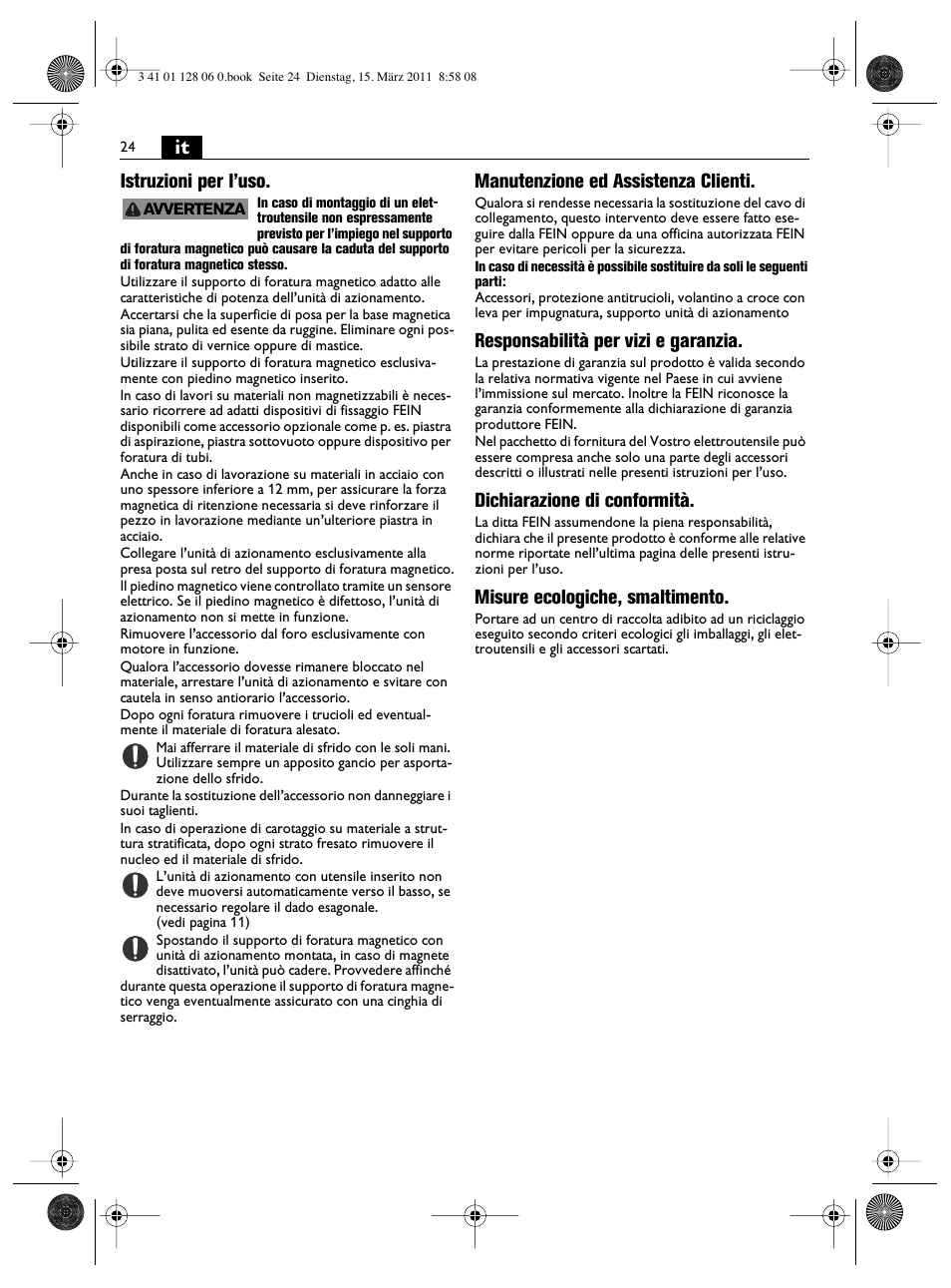 It istruzioni per l’uso, Manutenzione ed assistenza clienti, Responsabilità per vizi e garanzia | Dichiarazione di conformità, Misure ecologiche, smaltimento | Fein MBS32F User Manual | Page 24 / 66