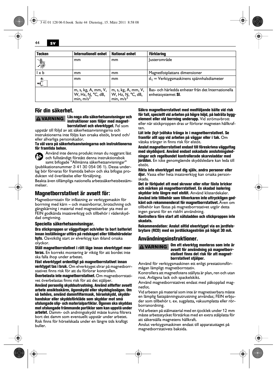 Sv för din säkerhet, Magnetborrstativet är avsett för, Användningsinstruktioner | Fein MBS32F User Manual | Page 44 / 66