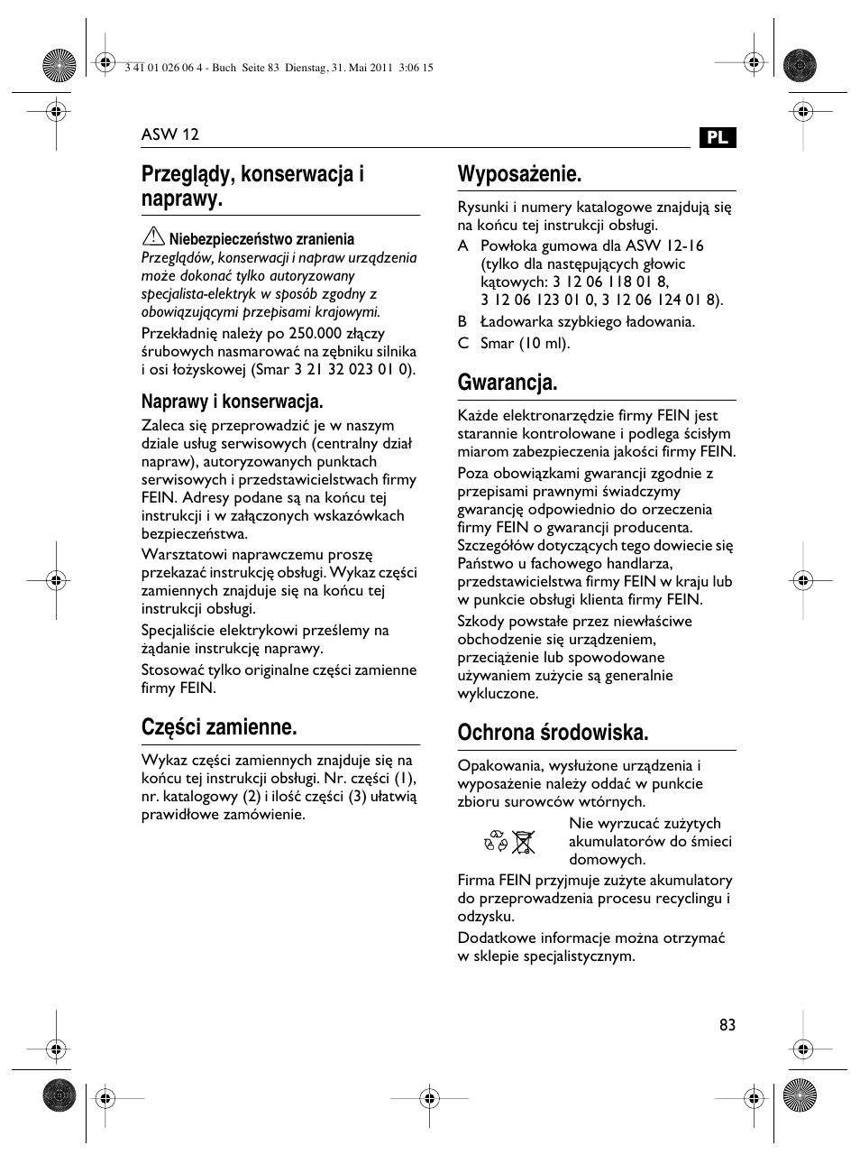Przeglàdy, konserwacja i naprawy, Cz´êci zamienne, Wyposa˝enie | Gwarancja, Ochrona êrodowiska | Fein ASW12-16 User Manual | Page 83 / 94