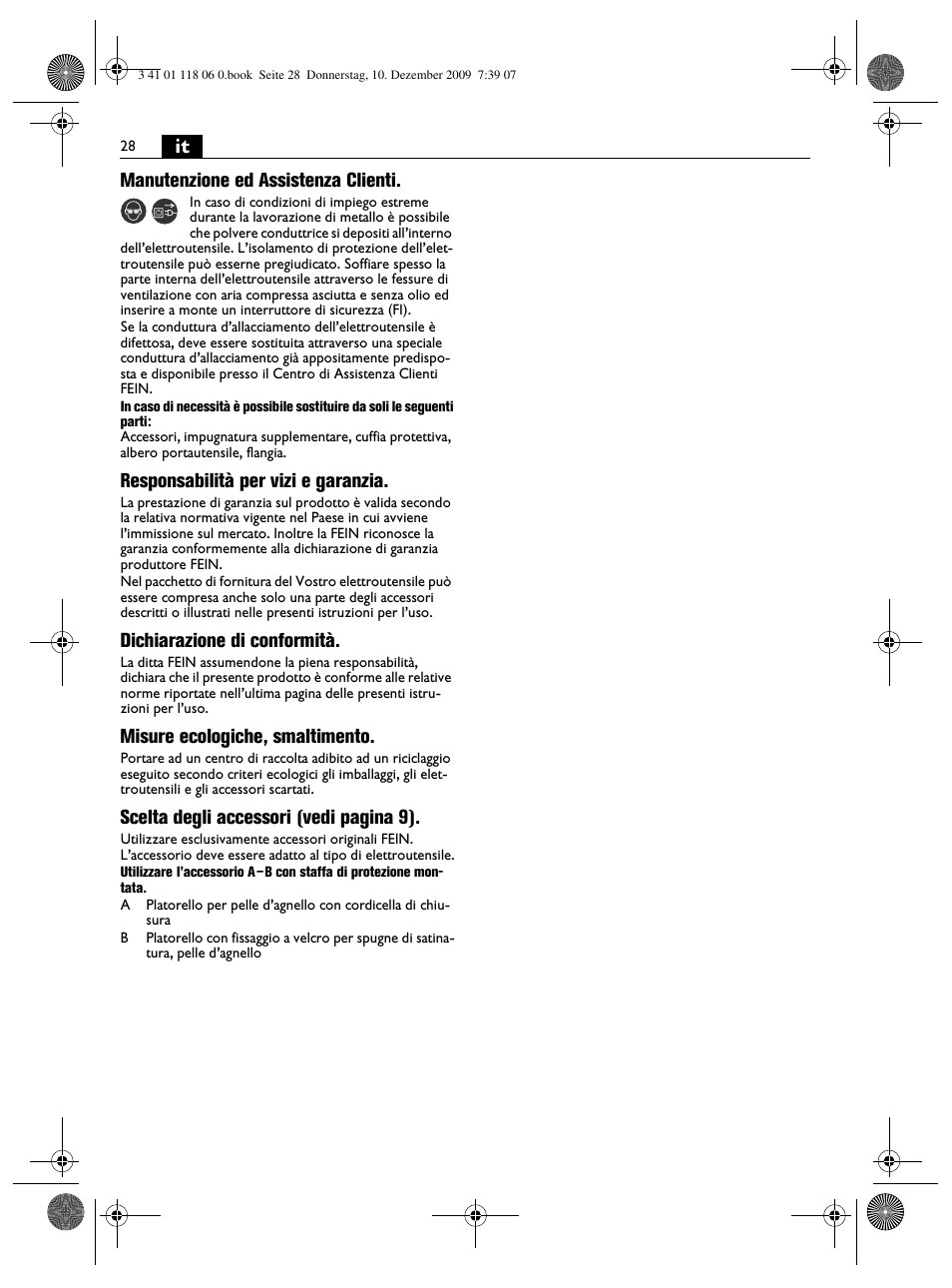 It manutenzione ed assistenza clienti, Responsabilità per vizi e garanzia, Dichiarazione di conformità | Misure ecologiche, smaltimento, Scelta degli accessori (vedi pagina 9) | Fein WPO 14-15XE User Manual | Page 28 / 92