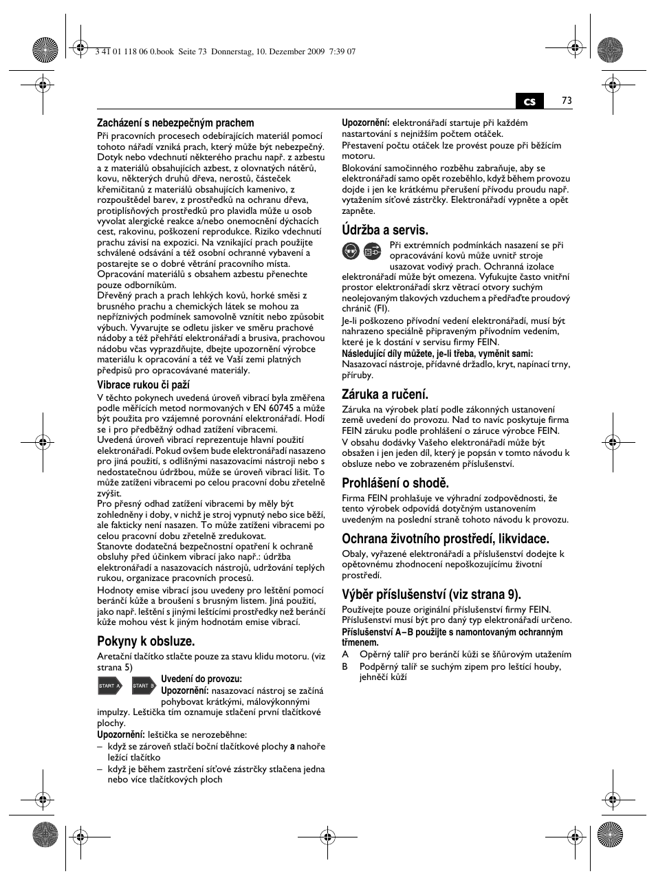Pokyny k obsluze, Údrïba a servis, Záruka a ruãení | Prohlá‰ení o shodû, Ochrana ïivotního prostﬁedí, likvidace, V˘bûr pﬁíslu‰enství (viz strana 9) | Fein WPO 14-15XE User Manual | Page 73 / 92
