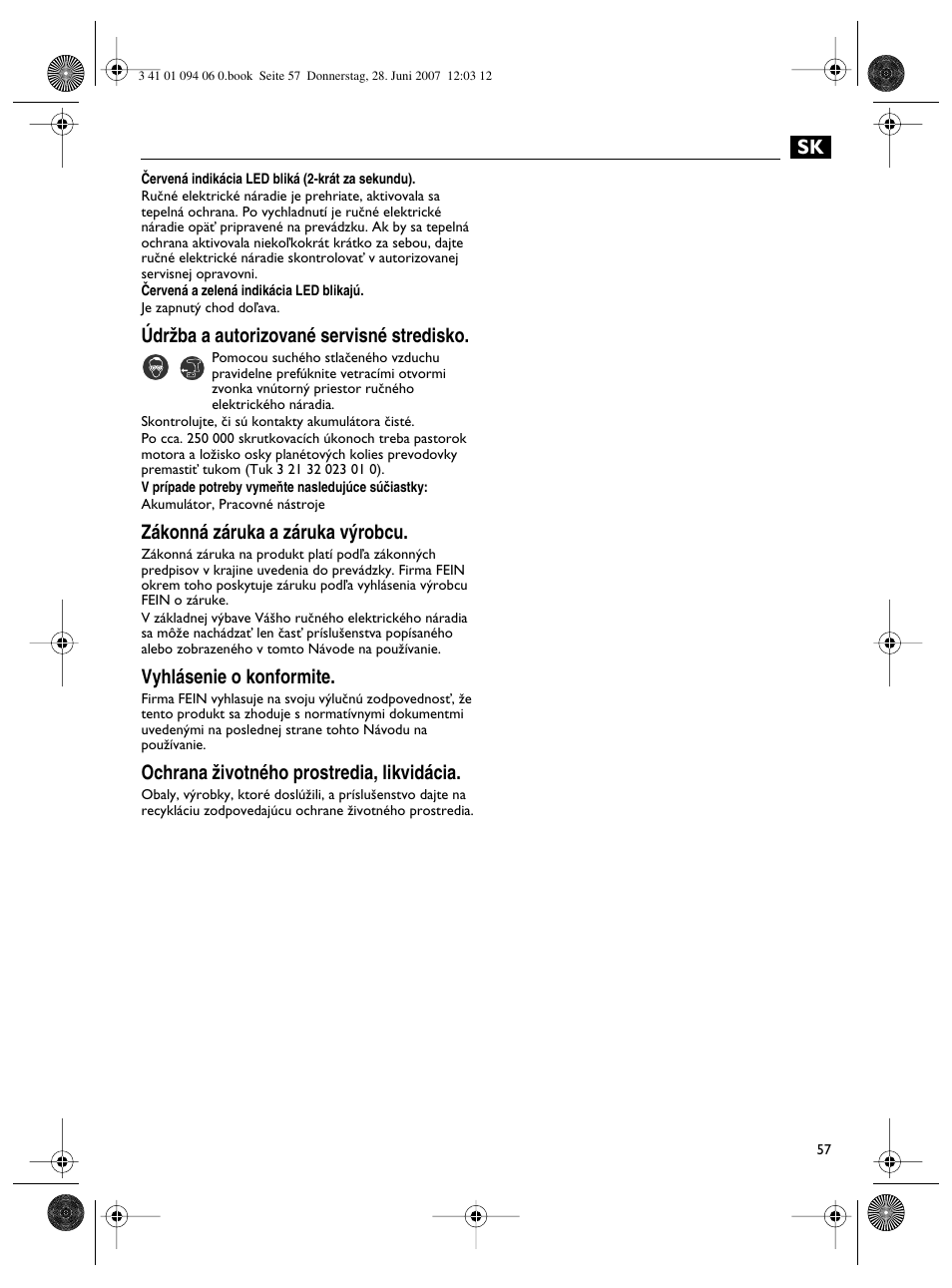 Údrïba a autorizované servisné stredisko, Zákonná záruka a záruka v˘robcu, Vyhlásenie o konformite | Ochrana ïivotného prostredia, likvidácia | Fein ASM9-2 User Manual | Page 57 / 65