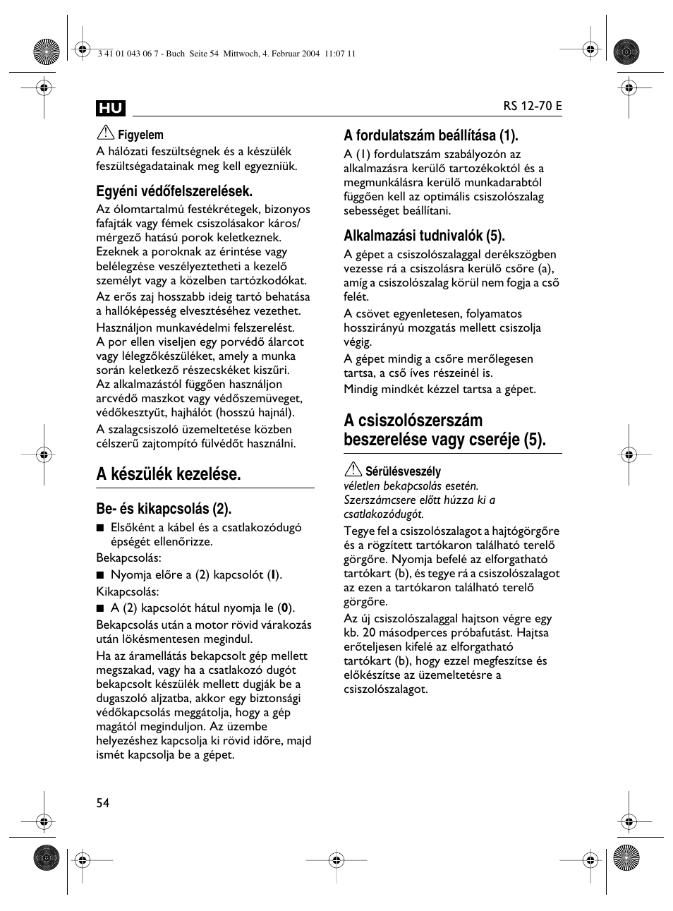 A készülék kezelése, A csiszolószerszám beszerelése vagy cseréje (5) | Fein RS 12-70E User Manual | Page 54 / 80