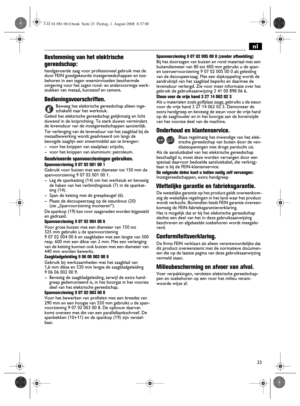 Nl bestemming van het elektrische gereedschap, Bedieningsvoorschriften, Onderhoud en klantenservice | Wettelijke garantie en fabrieksgarantie, Conformiteitsverklaring, Milieubescherming en afvoer van afval | Fein AStxe649_1 User Manual | Page 23 / 68