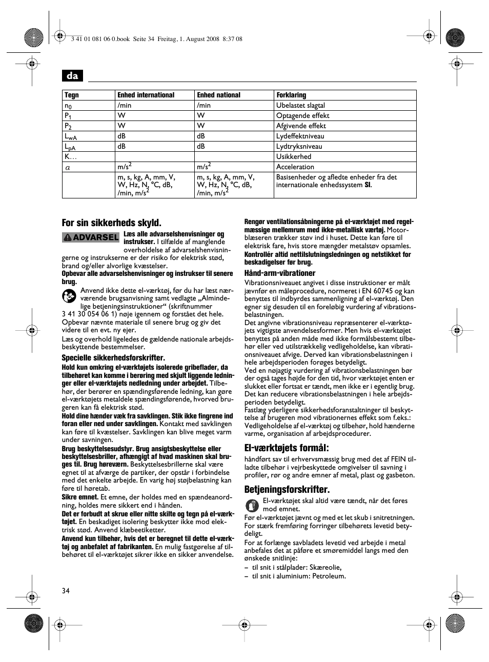Da for sin sikkerheds skyld, El-værktøjets formål, Betjeningsforskrifter | Fein AStxe649_1 User Manual | Page 34 / 68