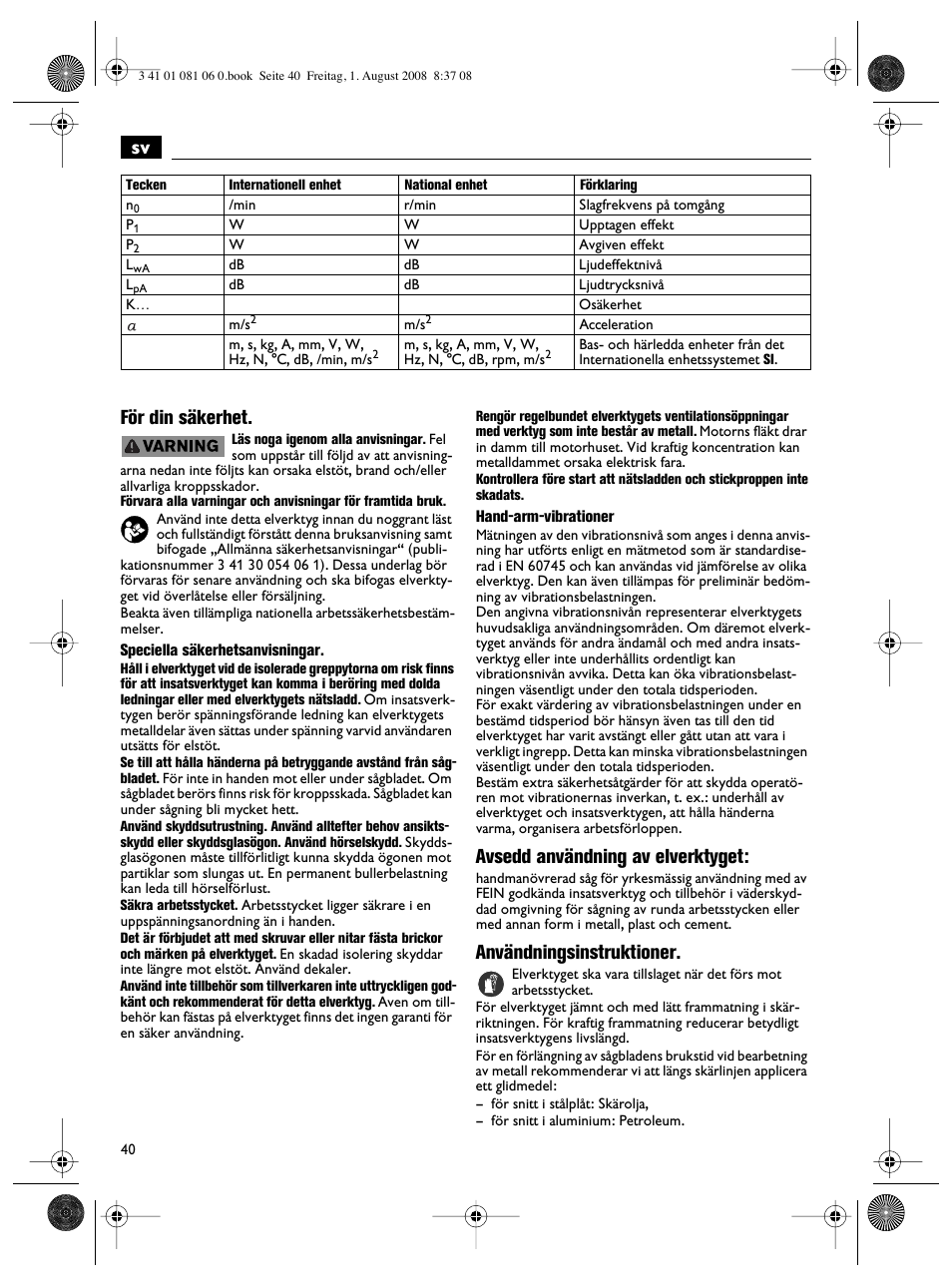 Sv för din säkerhet, Avsedd användning av elverktyget, Användningsinstruktioner | Fein AStxe649_1 User Manual | Page 40 / 68