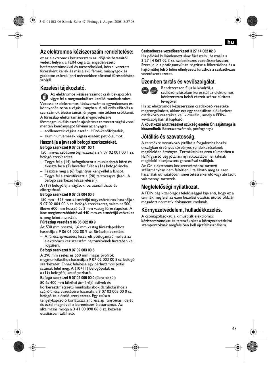 Hu az elektromos kéziszerszám rendeltetése, Kezelési tájékoztató, Üzemben tartás és vevœszolgálat | Jótállás és szavatosság, Megfelelœségi nyilatkozat, Környezetvédelem, hulladékkezelés | Fein AStxe649_1 User Manual | Page 47 / 68