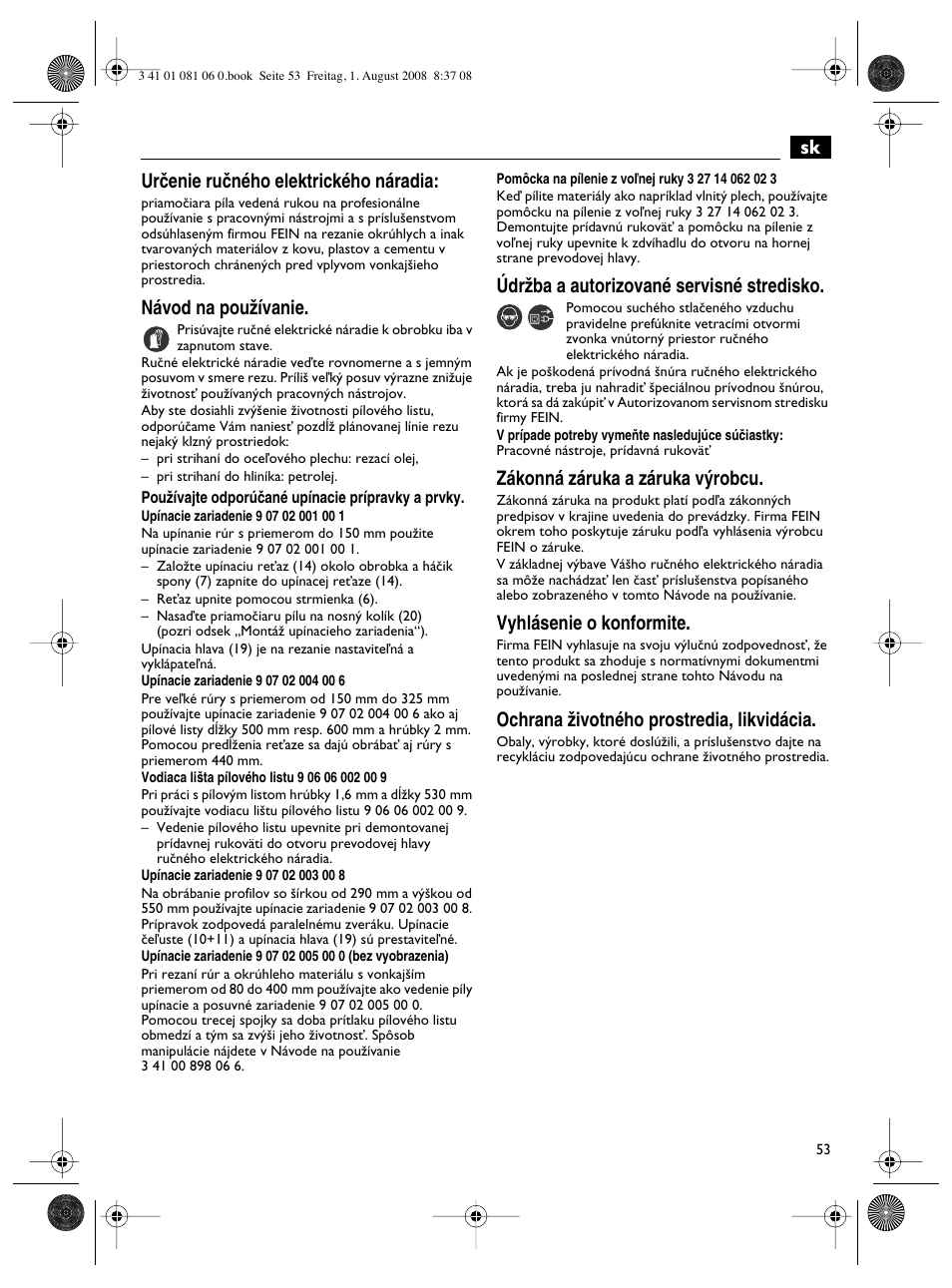 Sk urãenie ruãného elektrického náradia, Návod na pouïívanie, Údrïba a autorizované servisné stredisko | Zákonná záruka a záruka v˘robcu, Vyhlásenie o konformite, Ochrana ïivotného prostredia, likvidácia | Fein AStxe649_1 User Manual | Page 53 / 68