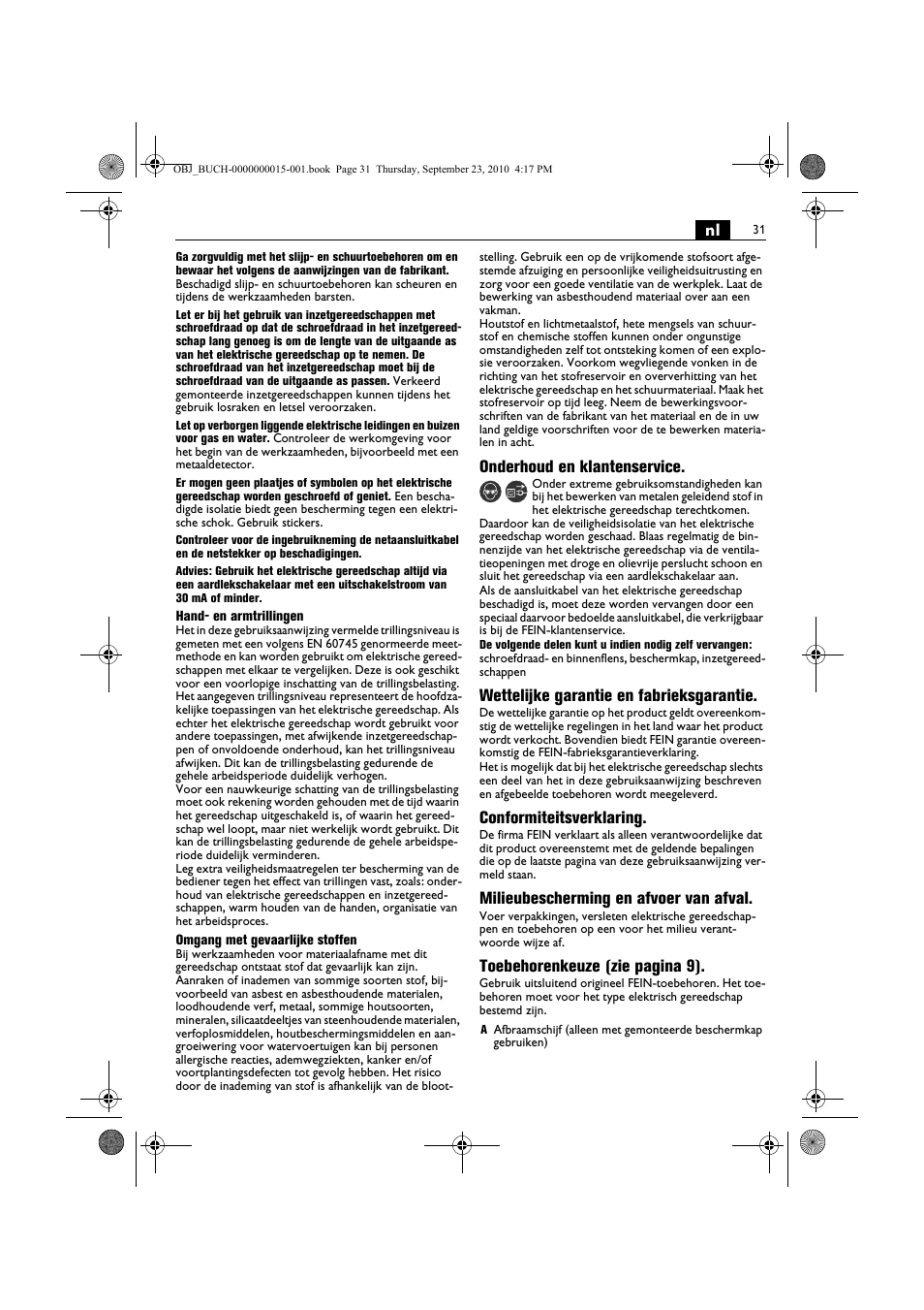 Onderhoud en klantenservice, Wettelijke garantie en fabrieksgarantie, Conformiteitsverklaring | Milieubescherming en afvoer van afval, Toebehorenkeuze (zie pagina 9) | Fein MSfv_649_1 User Manual | Page 31 / 152
