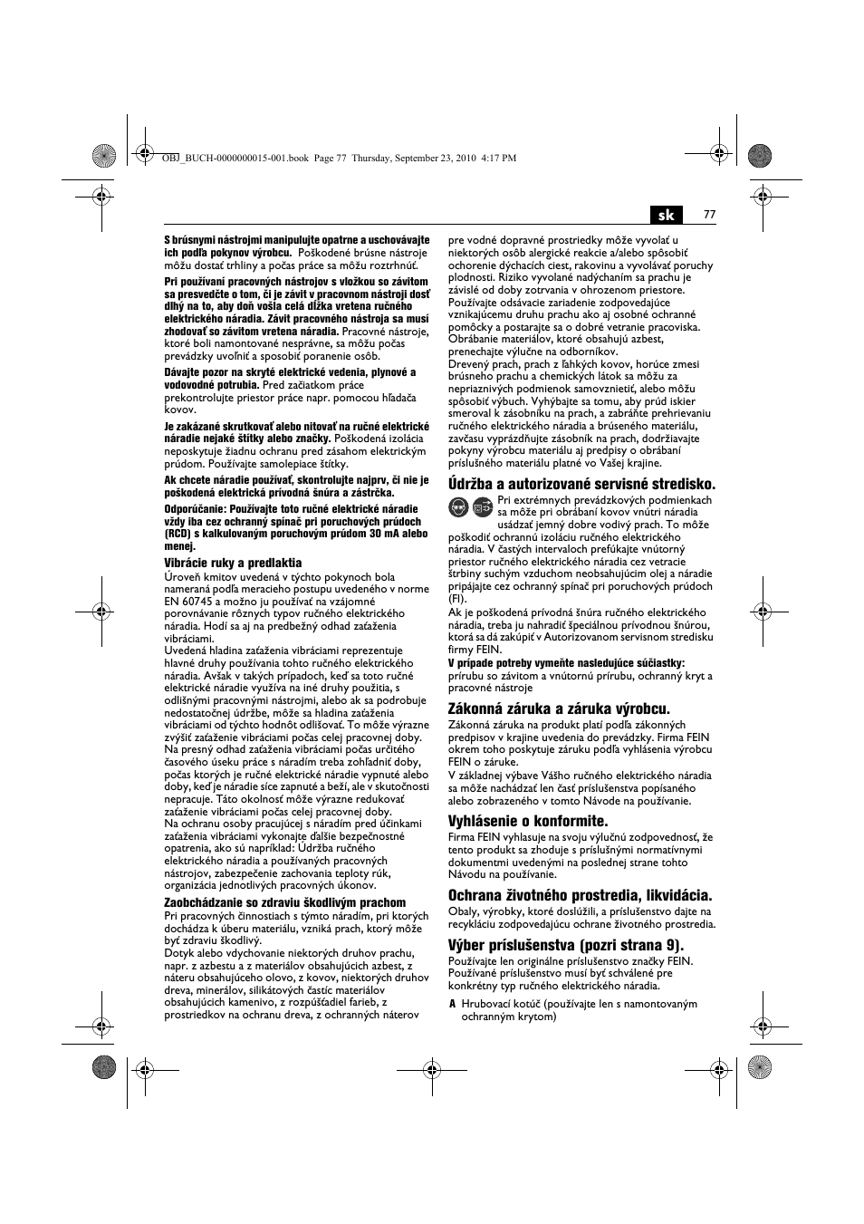 Údržba a autorizované servisné stredisko, Zákonná záruka a záruka výrobcu, Vyhlásenie o konformite | Ochrana životného prostredia, likvidácia, Výber príslušenstva (pozri strana 9) | Fein MSfv_649_1 User Manual | Page 77 / 152