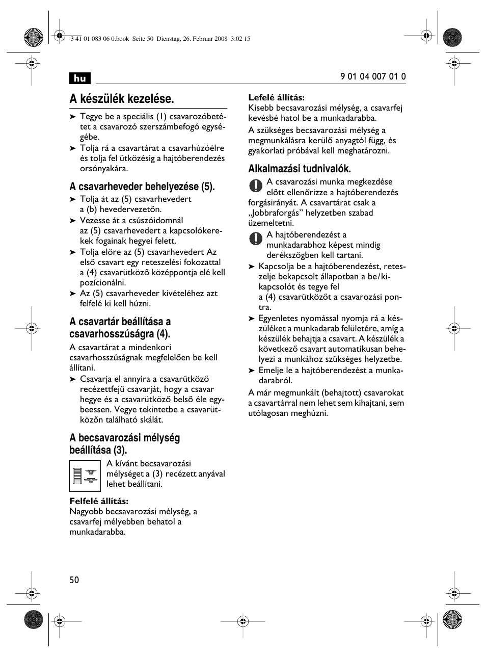 A készülék kezelése, A csavarheveder behelyezése (5), A csavartár beállítása a csavarhosszúságra (4) | A becsavarozási mélység beállítása (3), Alkalmazási tudnivalók | Fein SCT5-40M магазин User Manual | Page 50 / 70