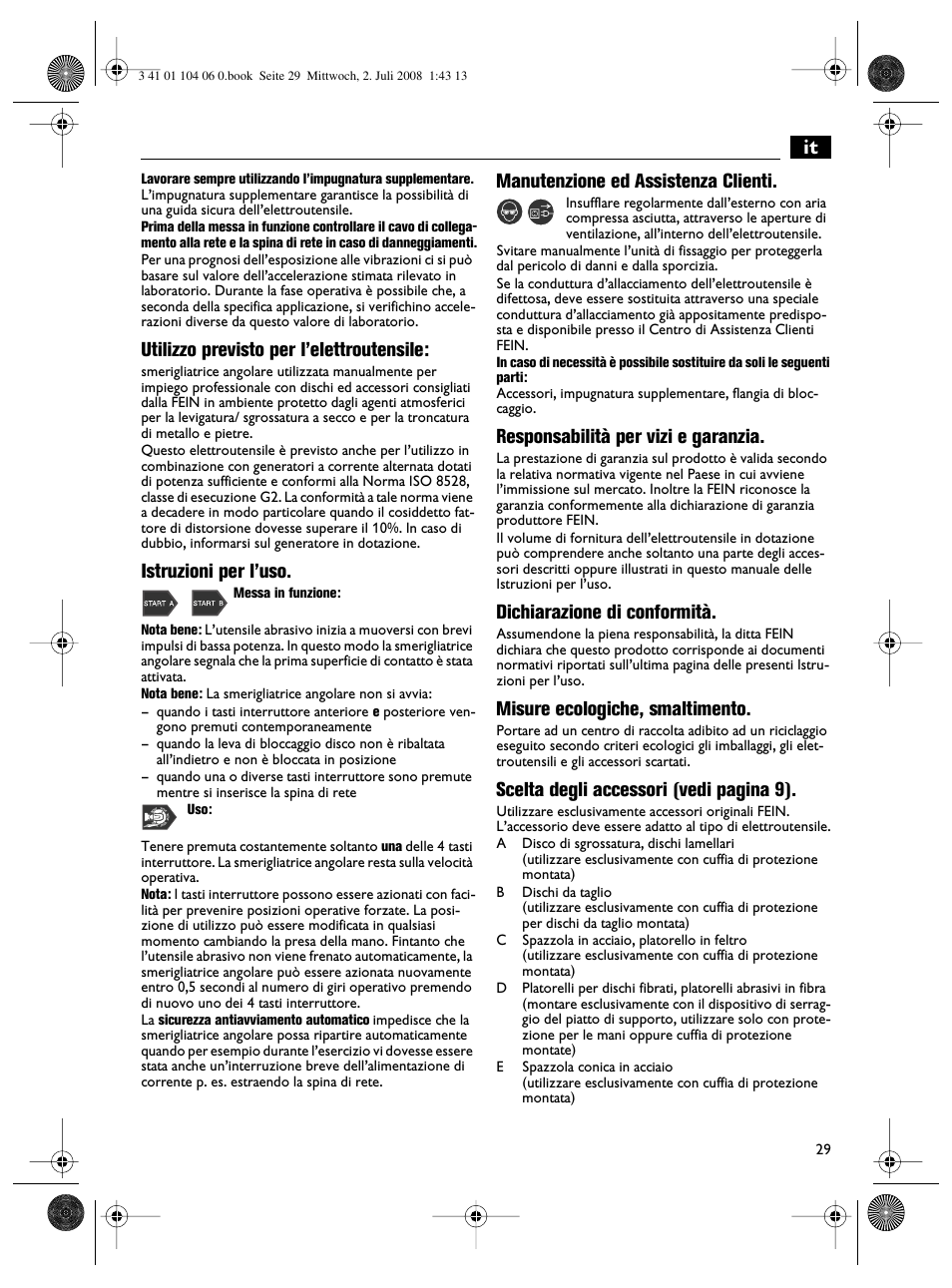 Utilizzo previsto per l’elettroutensile, Istruzioni per l’uso, Manutenzione ed assistenza clienti | Responsabilità per vizi e garanzia, Dichiarazione di conformità, Misure ecologiche, smaltimento, Scelta degli accessori (vedi pagina 9) | Fein WSB-14-125T User Manual | Page 29 / 99