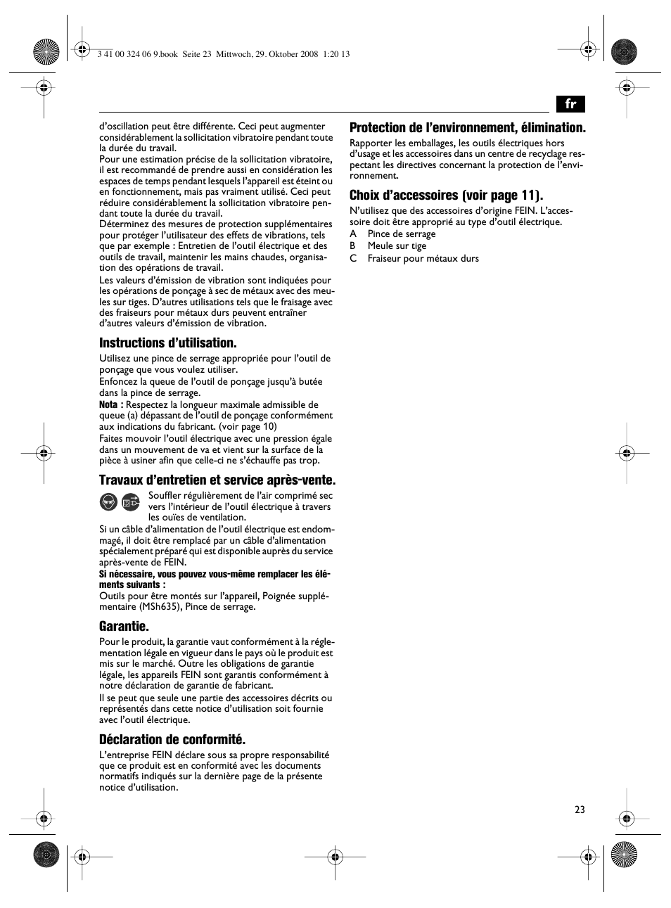Instructions d’utilisation, Travaux d’entretien et service après-vente, Garantie | Déclaration de conformité, Protection de l’environnement, élimination, Choix d’accessoires (voir page 11) | Fein MSh_636-1 User Manual | Page 23 / 82
