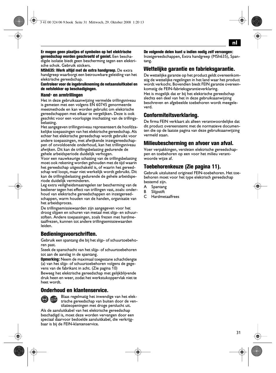 Bedieningsvoorschriften, Onderhoud en klantenservice, Wettelijke garantie en fabrieksgarantie | Conformiteitsverklaring, Milieubescherming en afvoer van afval, Toebehorenkeuze (zie pagina 11) | Fein MSh_636-1 User Manual | Page 31 / 82