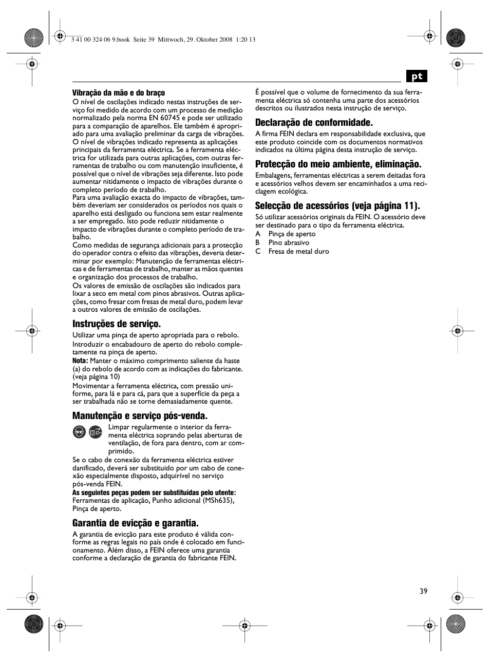 Instruções de serviço, Manutenção e serviço pós-venda, Garantia de evicção e garantia | Declaração de conformidade, Protecção do meio ambiente, eliminação, Selecção de acessórios (veja página 11) | Fein MSh_636-1 User Manual | Page 39 / 82