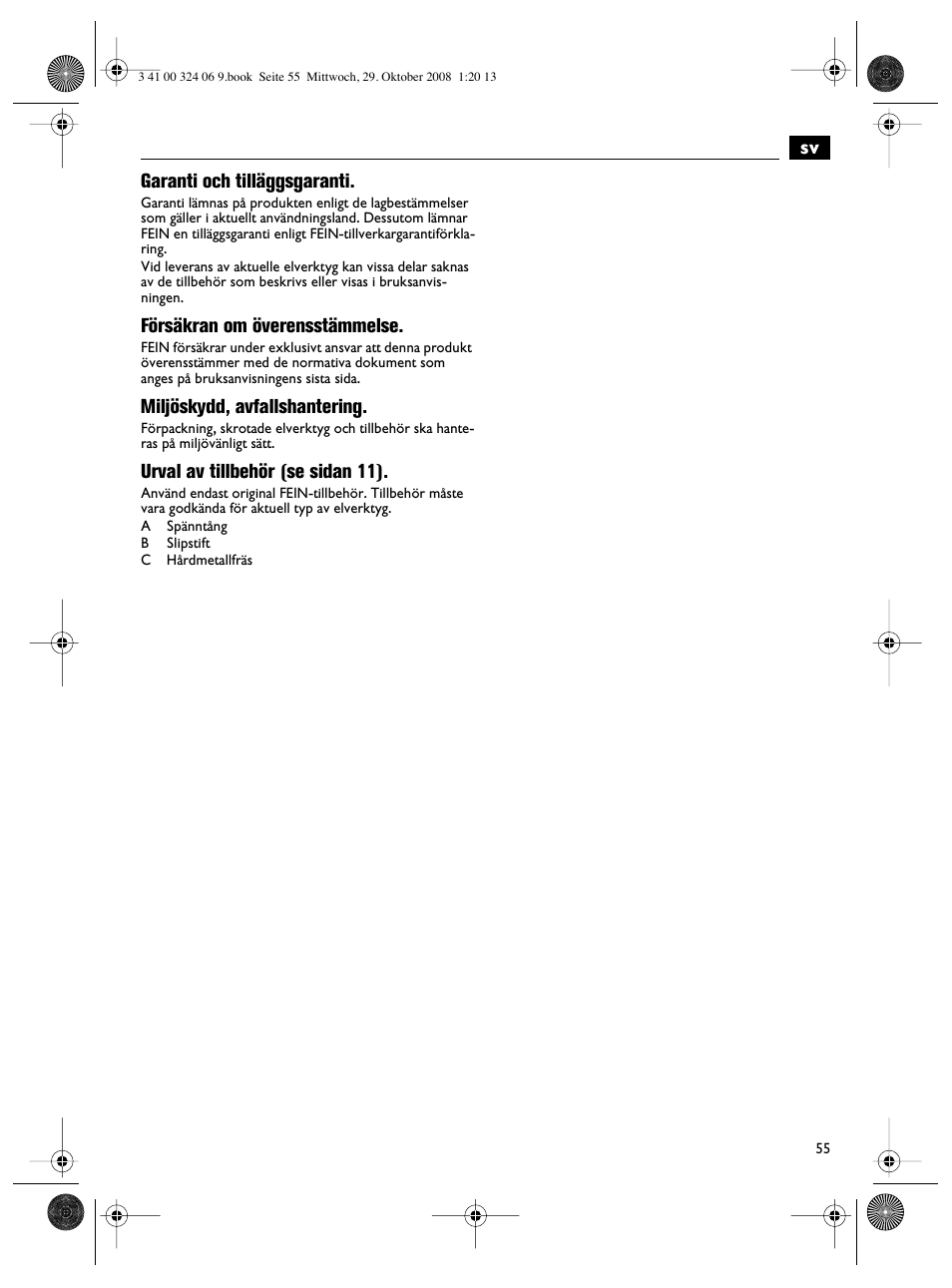Sv garanti och tilläggsgaranti, Försäkran om överensstämmelse, Miljöskydd, avfallshantering | Urval av tillbehör (se sidan 11) | Fein MSh_636-1 User Manual | Page 55 / 82