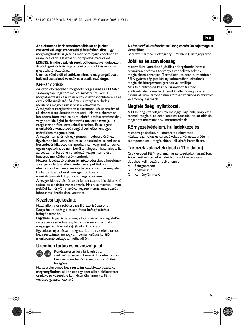 Kezelési tájékoztató, Üzemben tartás és vevœszolgálat, Jótállás és szavatosság | Megfelelœségi nyilatkozat, Környezetvédelem, hulladékkezelés, Tartozék-választék (lásd a 11 oldalon) | Fein MSh_636-1 User Manual | Page 63 / 82