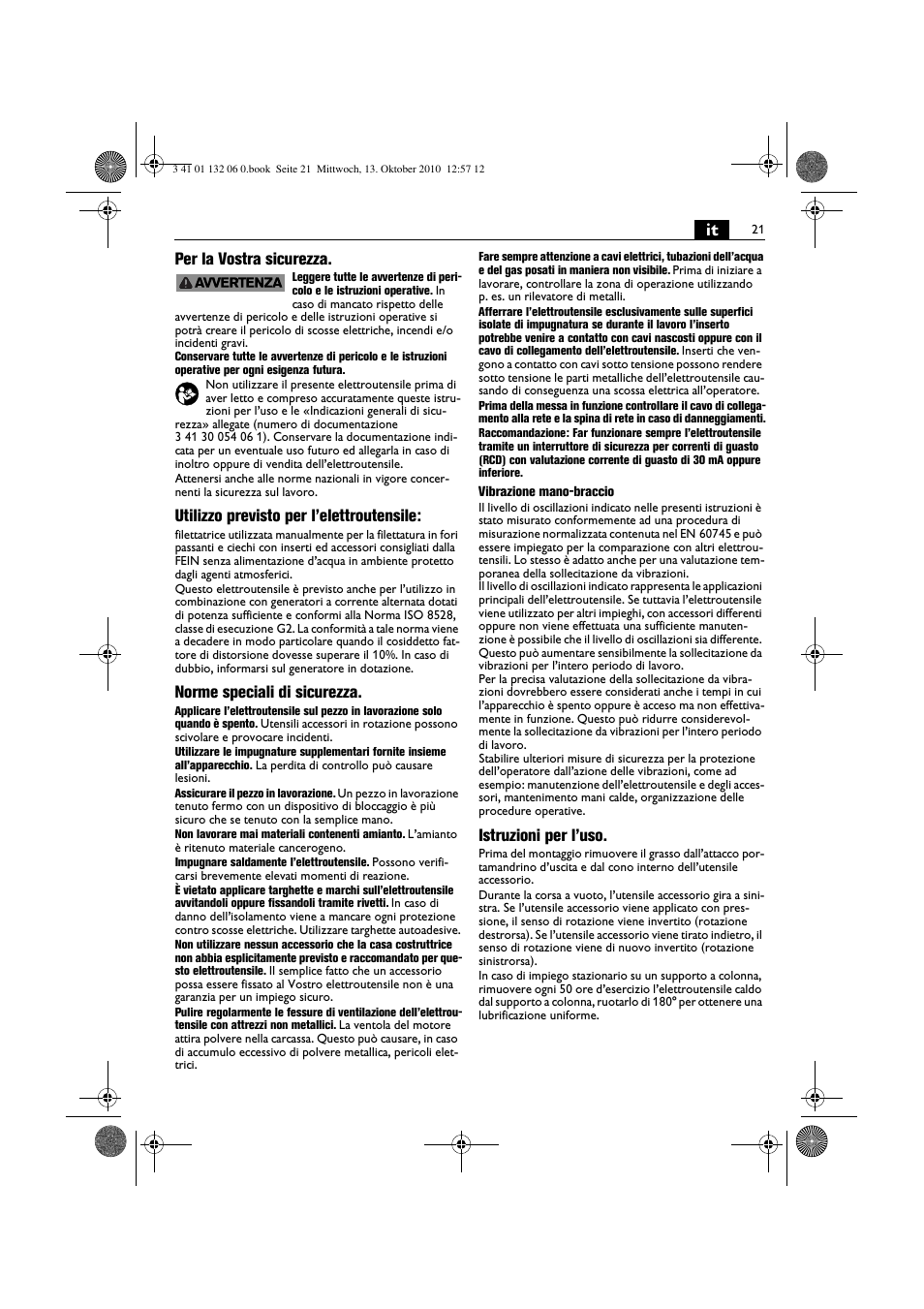 It per la vostra sicurezza, Utilizzo previsto per l’elettroutensile, Norme speciali di sicurezza | Istruzioni per l’uso | Fein ASge-648 User Manual | Page 21 / 62