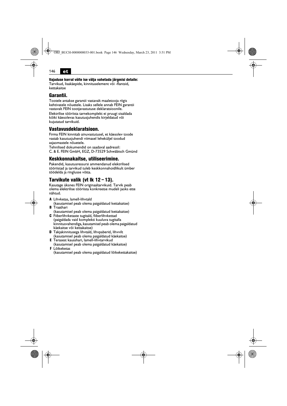 Garantii, Vastavusdeklaratsioon, Keskkonnakaitse, utiliseerimine | Tarvikute valik (vt lk 12 – 13) | Fein WSG 25-230 User Manual | Page 146 / 191