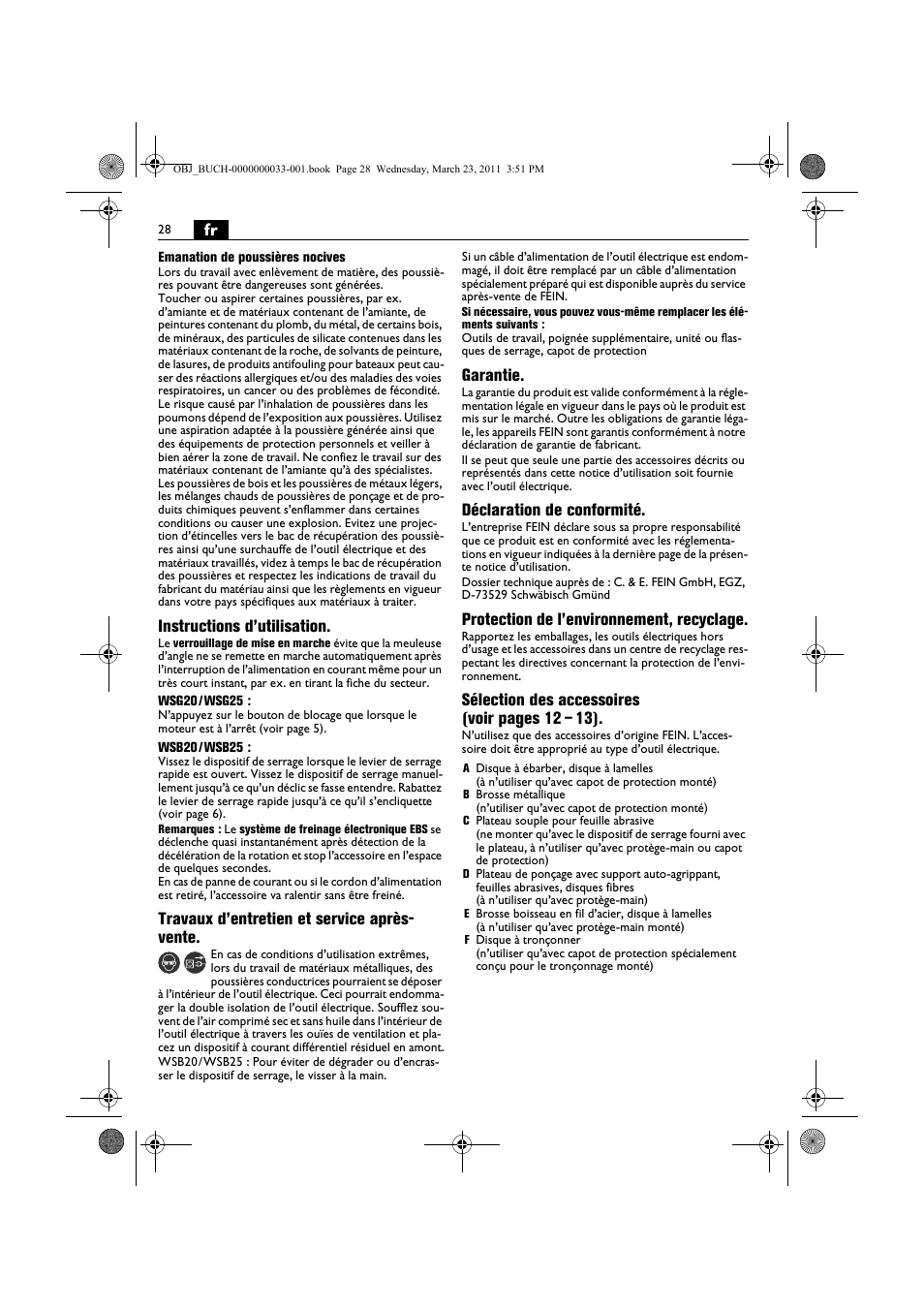 Instructions d’utilisation, Travaux d’entretien et service après- vente, Garantie | Déclaration de conformité, Protection de l’environnement, recyclage, Sélection des accessoires (voir pages 12 – 13) | Fein WSG 25-230 User Manual | Page 28 / 191