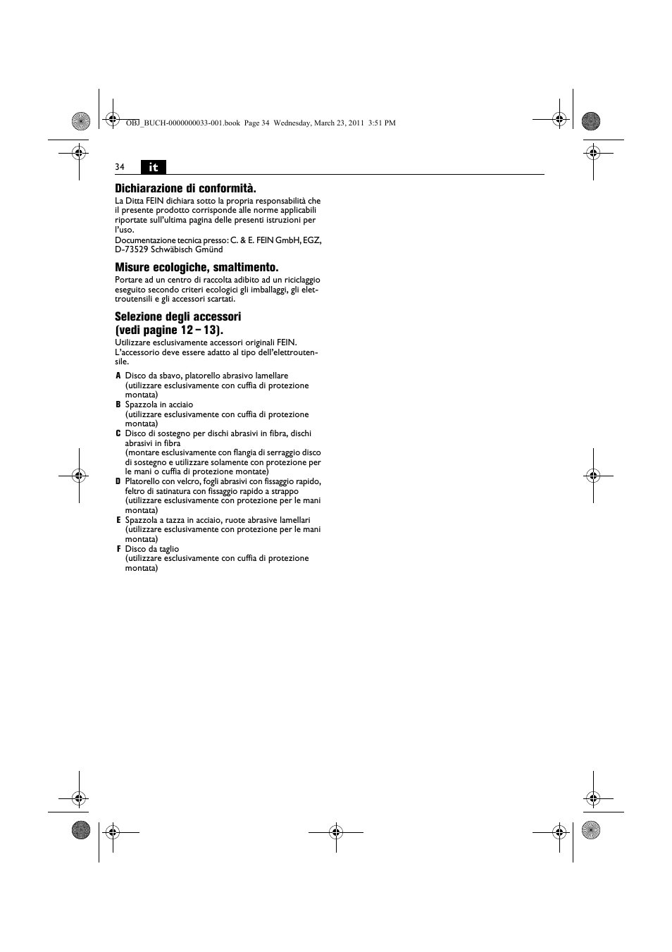 It dichiarazione di conformità, Misure ecologiche, smaltimento, Selezione degli accessori (vedi pagine 12 – 13) | Fein WSG 25-230 User Manual | Page 34 / 191