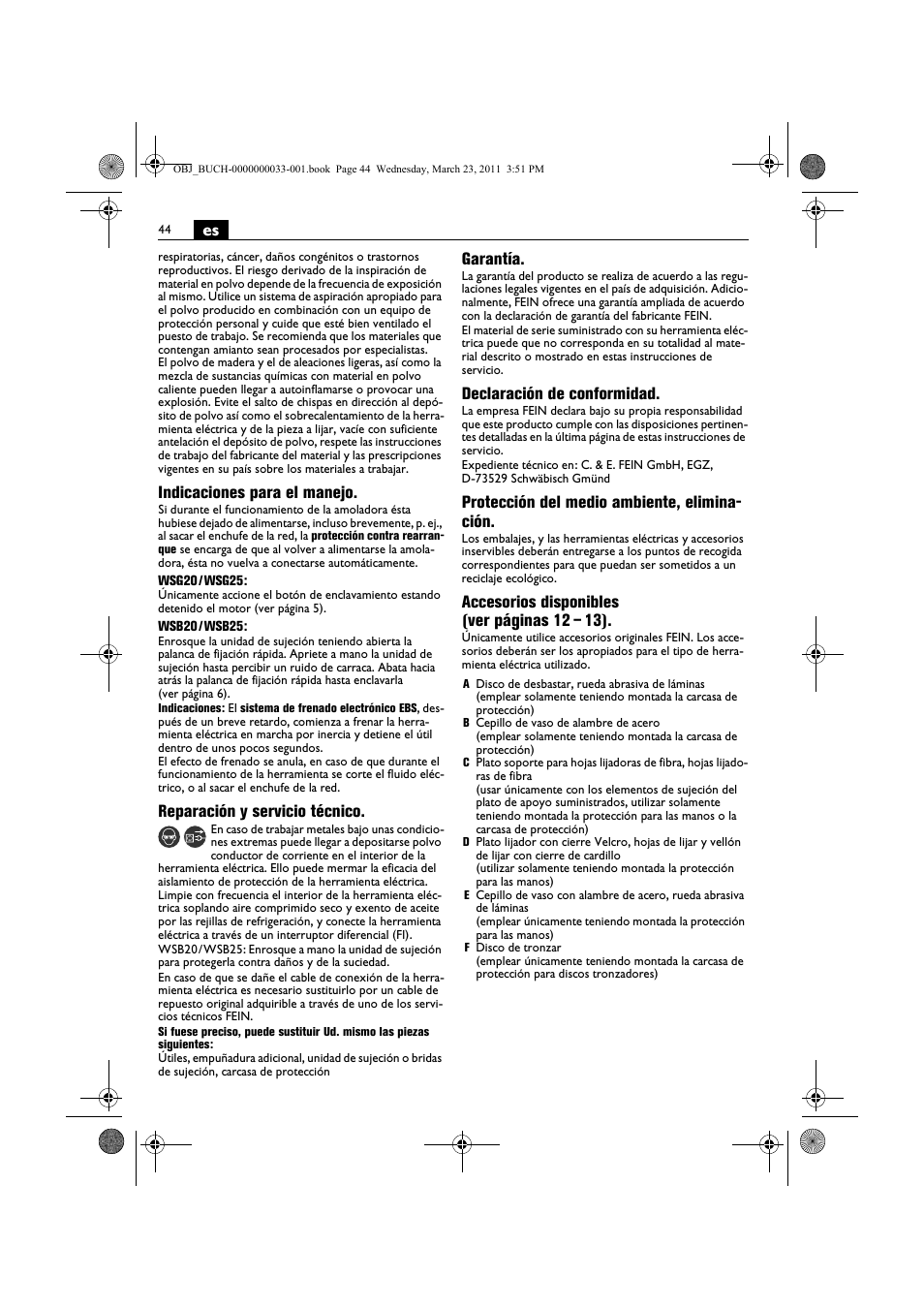 Indicaciones para el manejo, Reparación y servicio técnico, Garantía | Declaración de conformidad, Protección del medio ambiente, elimina- ción, Accesorios disponibles (ver páginas 12 – 13) | Fein WSG 25-230 User Manual | Page 44 / 191