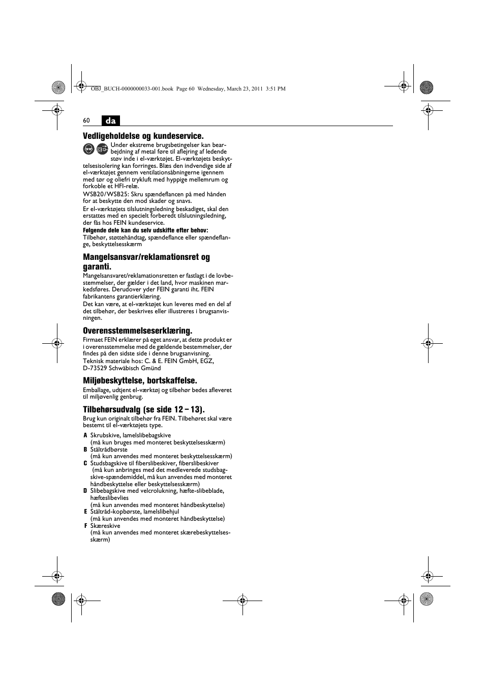 Da vedligeholdelse og kundeservice, Mangelsansvar/reklamationsret og garanti, Overensstemmelseserklæring | Miljøbeskyttelse, bortskaffelse, Tilbehørsudvalg (se side 12 – 13) | Fein WSG 25-230 User Manual | Page 60 / 191