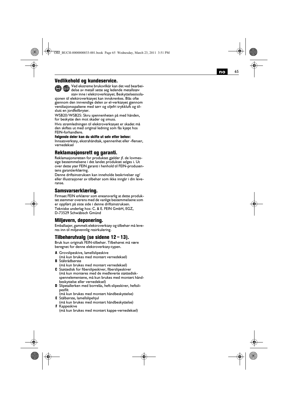 No vedlikehold og kundeservice, Reklamasjonsrett og garanti, Samsvarserklæring | Miljøvern, deponering, Tilbehørutvalg (se sidene 12 – 13) | Fein WSG 25-230 User Manual | Page 65 / 191