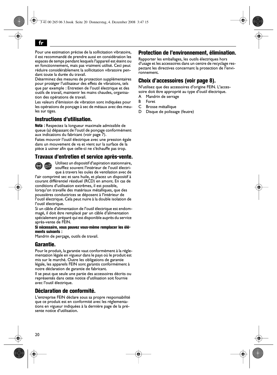 Instructions d’utilisation, Travaux d’entretien et service après-vente, Garantie | Déclaration de conformité, Protection de l’environnement, élimination, Choix d’accessoires (voir page 8) | Fein AHSl636c User Manual | Page 20 / 80