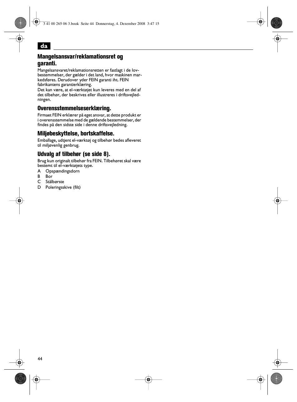 Da mangelsansvar/reklamationsret og garanti, Overensstemmelseserklæring, Miljøbeskyttelse, bortskaffelse | Udvalg af tilbehør (se side 8) | Fein AHSl636c User Manual | Page 44 / 80
