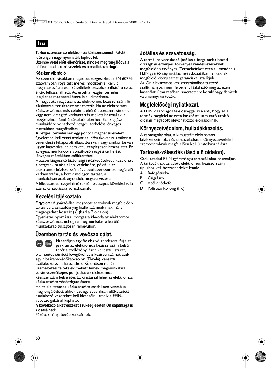 Kezelési tájékoztató, Üzemben tartás és vevœszolgálat, Jótállás és szavatosság | Megfelelœségi nyilatkozat, Környezetvédelem, hulladékkezelés, Tartozék-választék (lásd a 8 oldalon) | Fein AHSl636c User Manual | Page 60 / 80