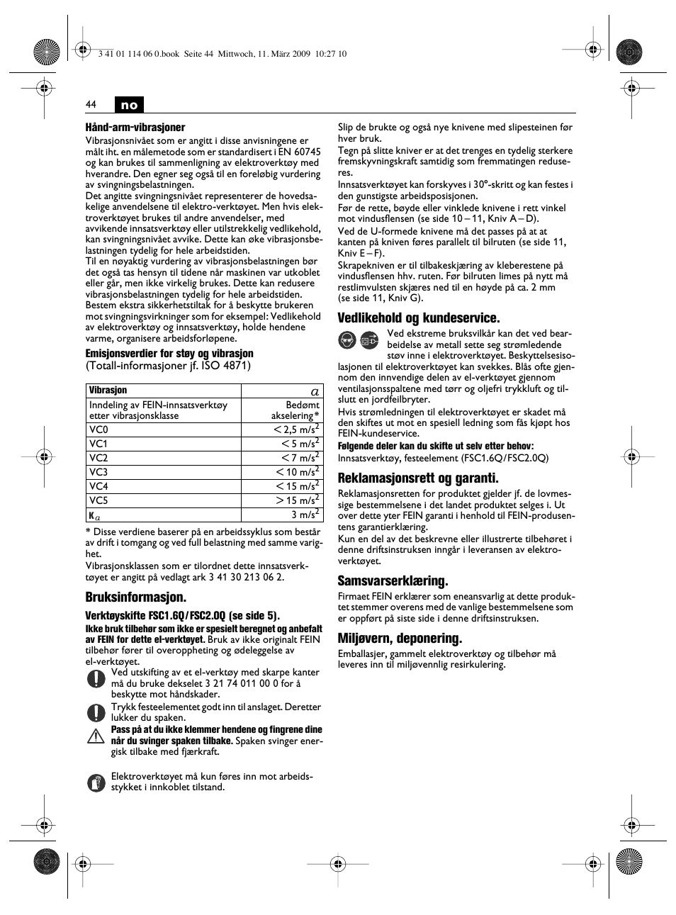 Bruksinformasjon, Vedlikehold og kundeservice, Reklamasjonsrett og garanti | Samsvarserklæring, Miljøvern, deponering | Fein Cargo User Manual | Page 44 / 77