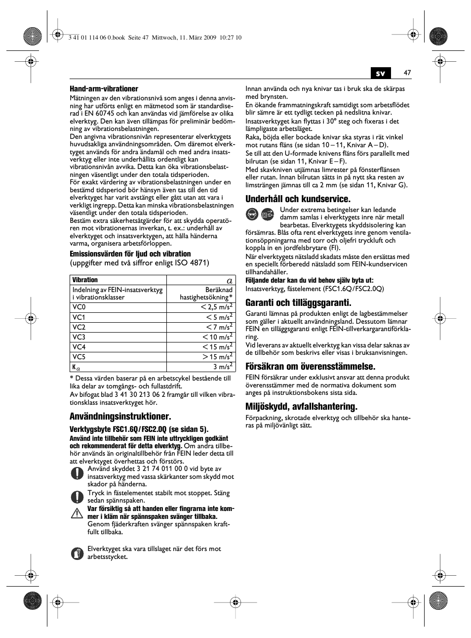 Användningsinstruktioner, Underhåll och kundservice, Garanti och tilläggsgaranti | Försäkran om överensstämmelse, Miljöskydd, avfallshantering | Fein Cargo User Manual | Page 47 / 77