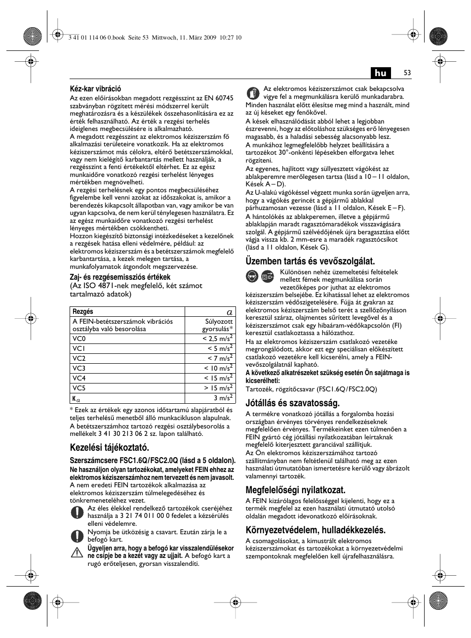 Kezelési tájékoztató, Üzemben tartás és vevœszolgálat, Jótállás és szavatosság | Megfelelœségi nyilatkozat, Környezetvédelem, hulladékkezelés | Fein Cargo User Manual | Page 53 / 77