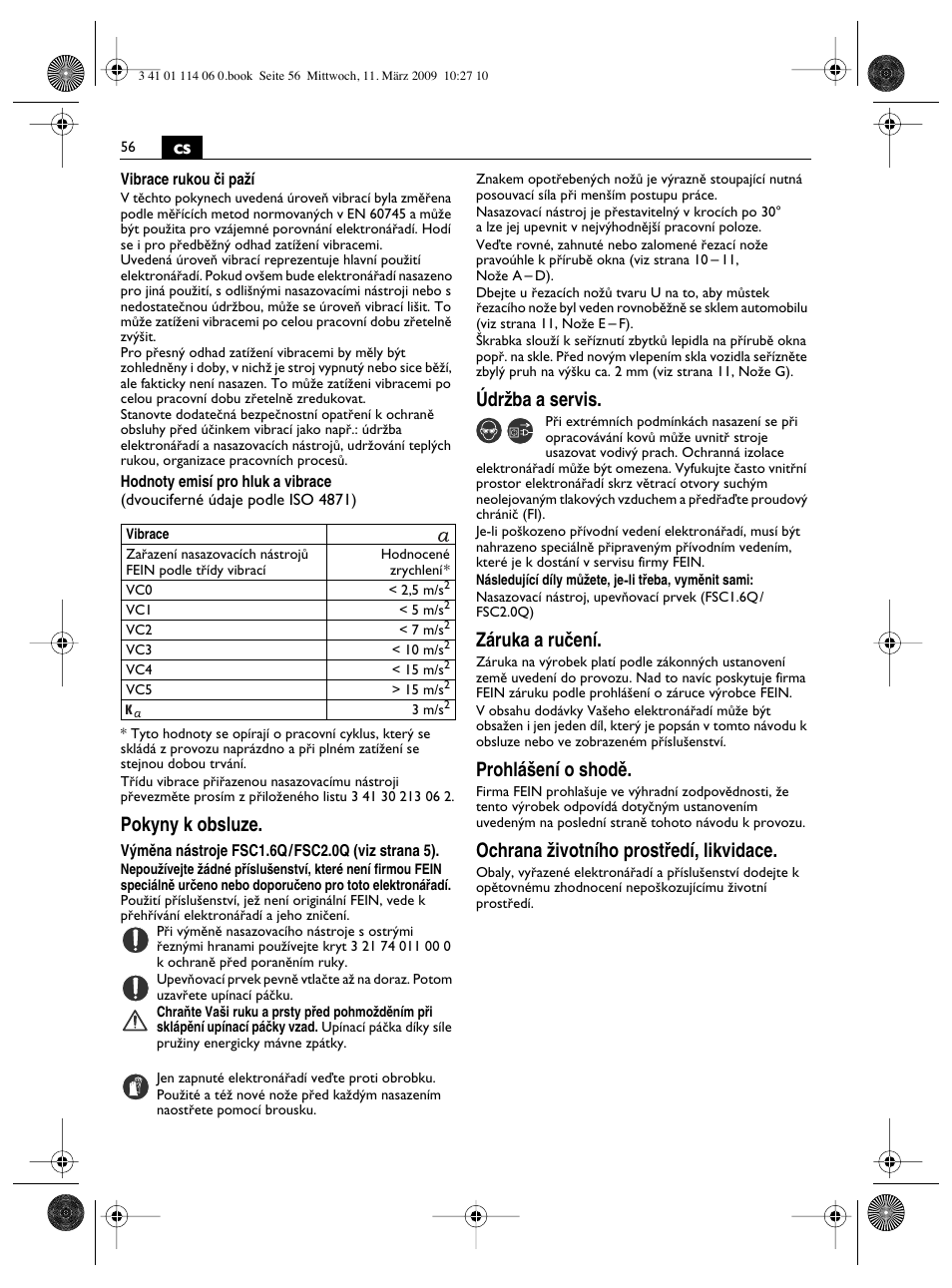 Pokyny k obsluze, Údrïba a servis, Záruka a ruãení | Prohlá‰ení o shodû, Ochrana ïivotního prostﬁedí, likvidace | Fein Cargo User Manual | Page 56 / 77