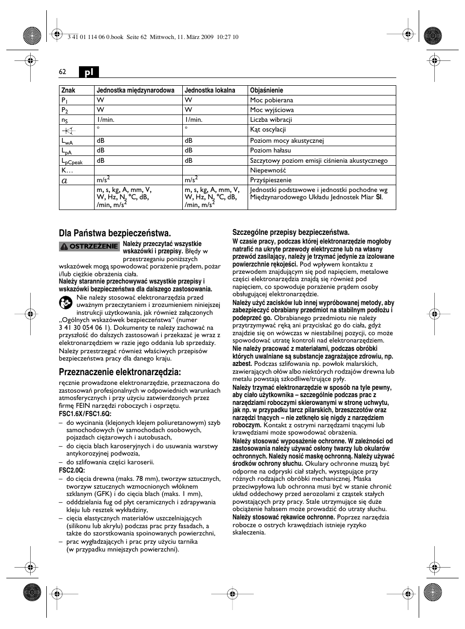 Pl dla paƒstwa bezpieczeƒstwa, Przeznaczenie elektronarz´dzia | Fein Cargo User Manual | Page 62 / 77