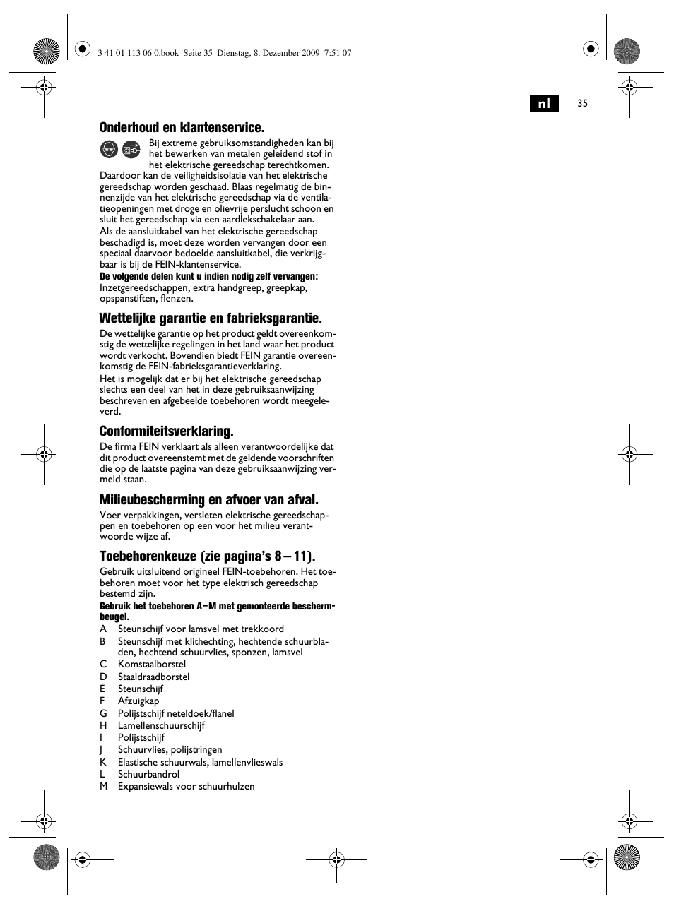 Nl onderhoud en klantenservice, Wettelijke garantie en fabrieksgarantie, Conformiteitsverklaring | Milieubescherming en afvoer van afval, Toebehorenkeuze (zie pagina’s 8 – 11) | Fein WPO 14-15E User Manual | Page 35 / 94