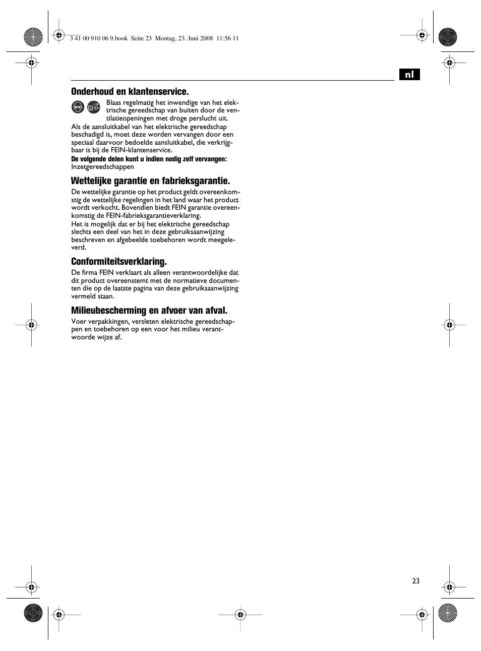 Nl onderhoud en klantenservice, Wettelijke garantie en fabrieksgarantie, Conformiteitsverklaring | Milieubescherming en afvoer van afval | Fein ASte636 User Manual | Page 23 / 61