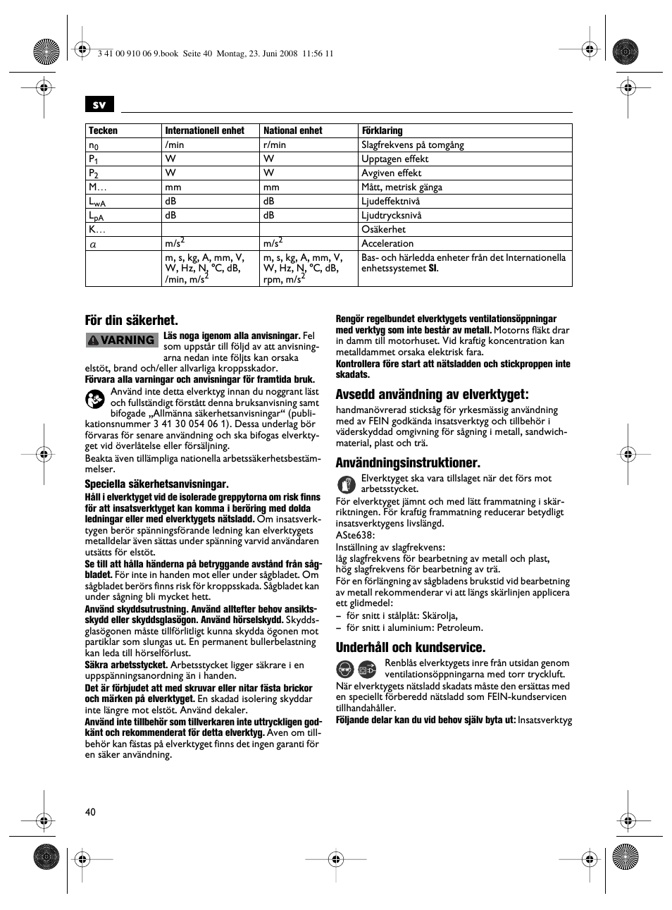 Sv för din säkerhet, Avsedd användning av elverktyget, Användningsinstruktioner | Underhåll och kundservice | Fein ASte636 User Manual | Page 40 / 61