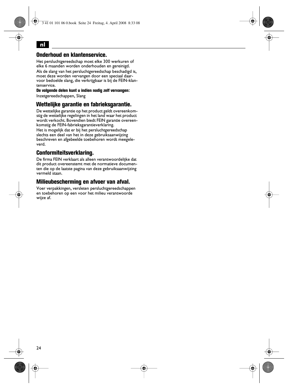 Nl onderhoud en klantenservice, Wettelijke garantie en fabrieksgarantie, Conformiteitsverklaring | Milieubescherming en afvoer van afval | Fein MOtlx_6_25 User Manual | Page 24 / 70