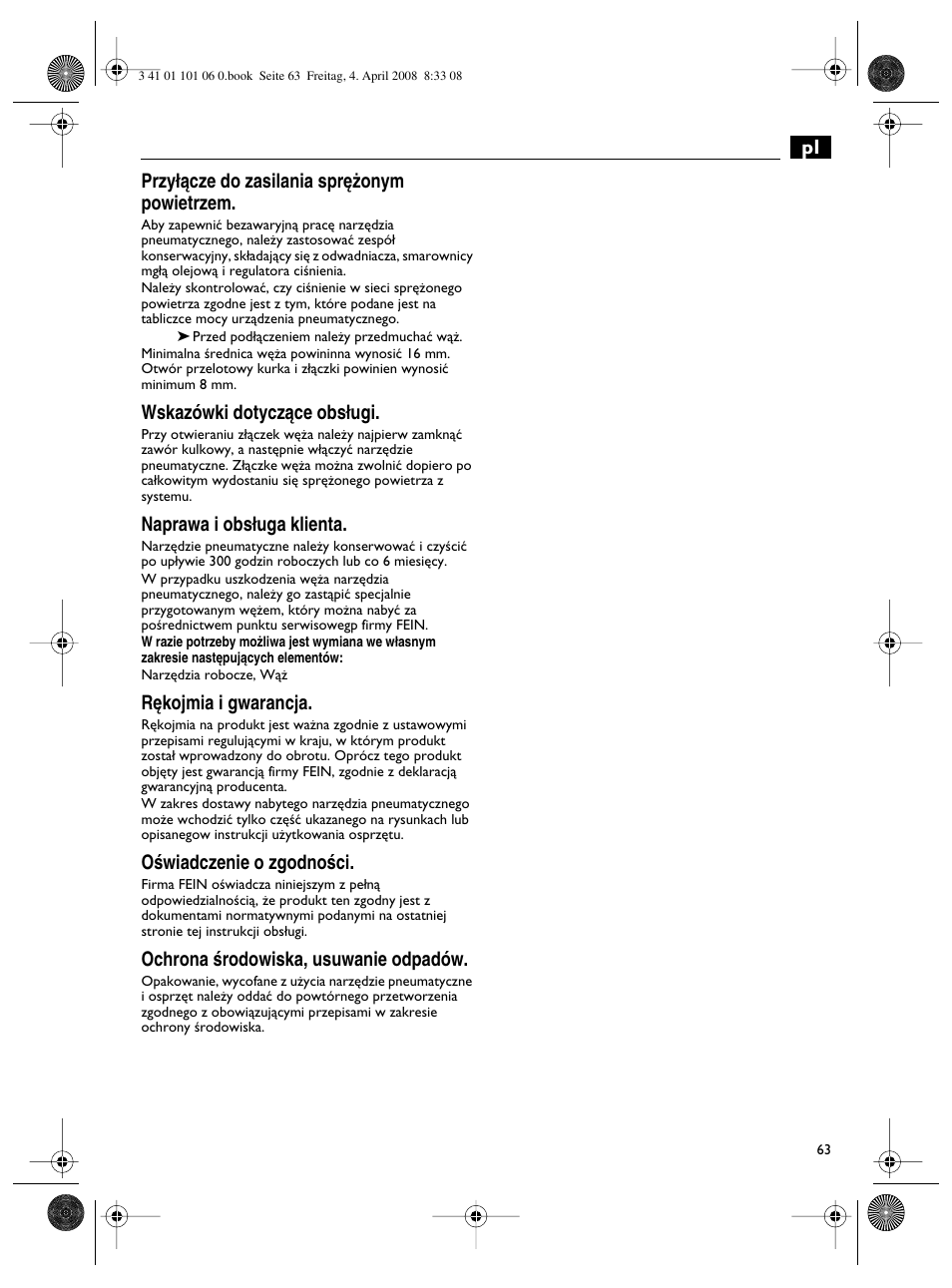 Pl przy∏àcze do zasilania spr´˝onym powietrzem, Wskazówki dotyczàce obs∏ugi, Naprawa i obs∏uga klienta | R´kojmia i gwarancja, Oêwiadczenie o zgodnoêci, Ochrona êrodowiska, usuwanie odpadów | Fein MOtlx_6_25 User Manual | Page 63 / 70