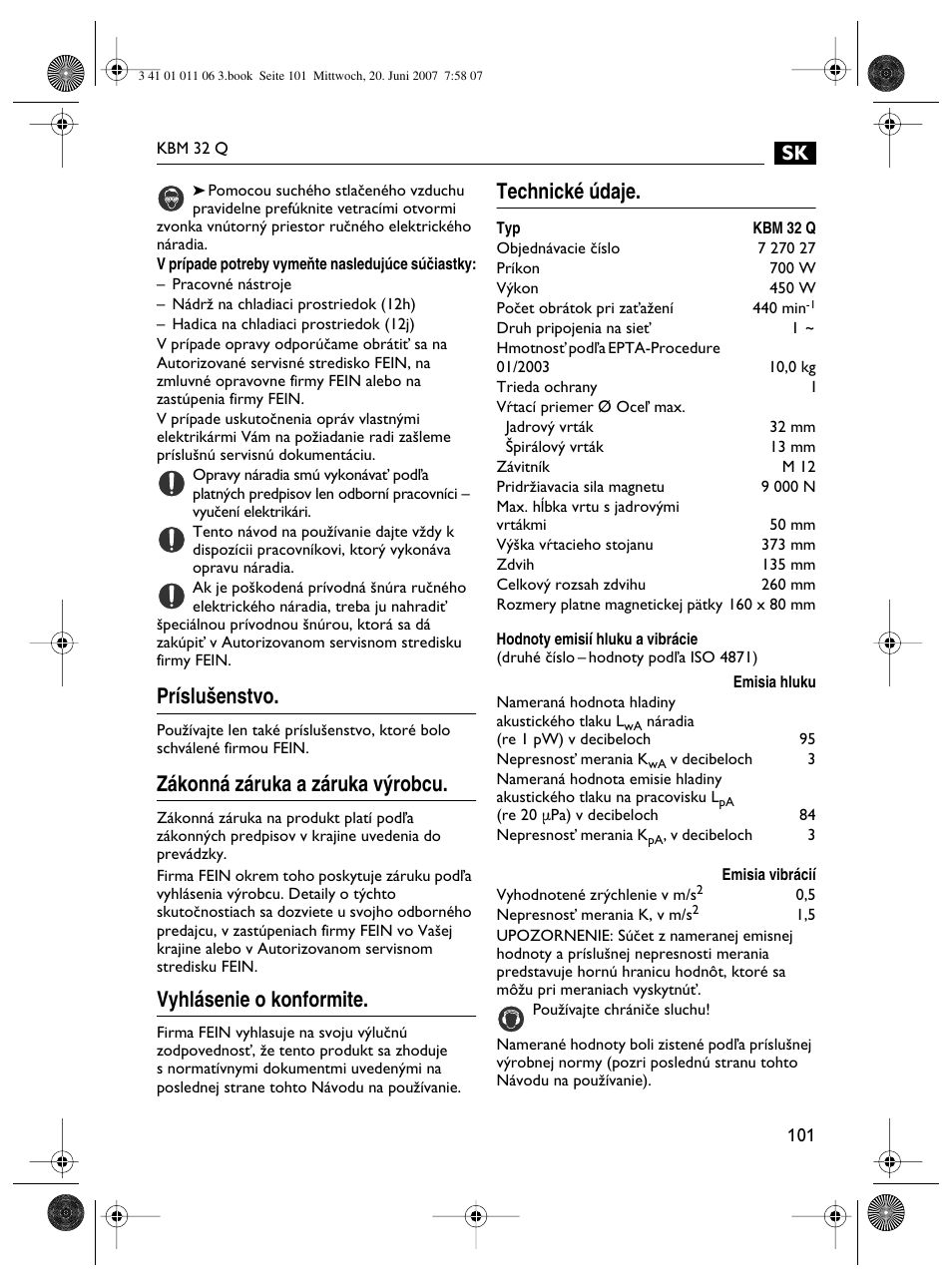 Príslu‰enstvo, Zákonná záruka a záruka v˘robcu, Vyhlásenie o konformite | Technické údaje | Fein KBM32Q User Manual | Page 101 / 121