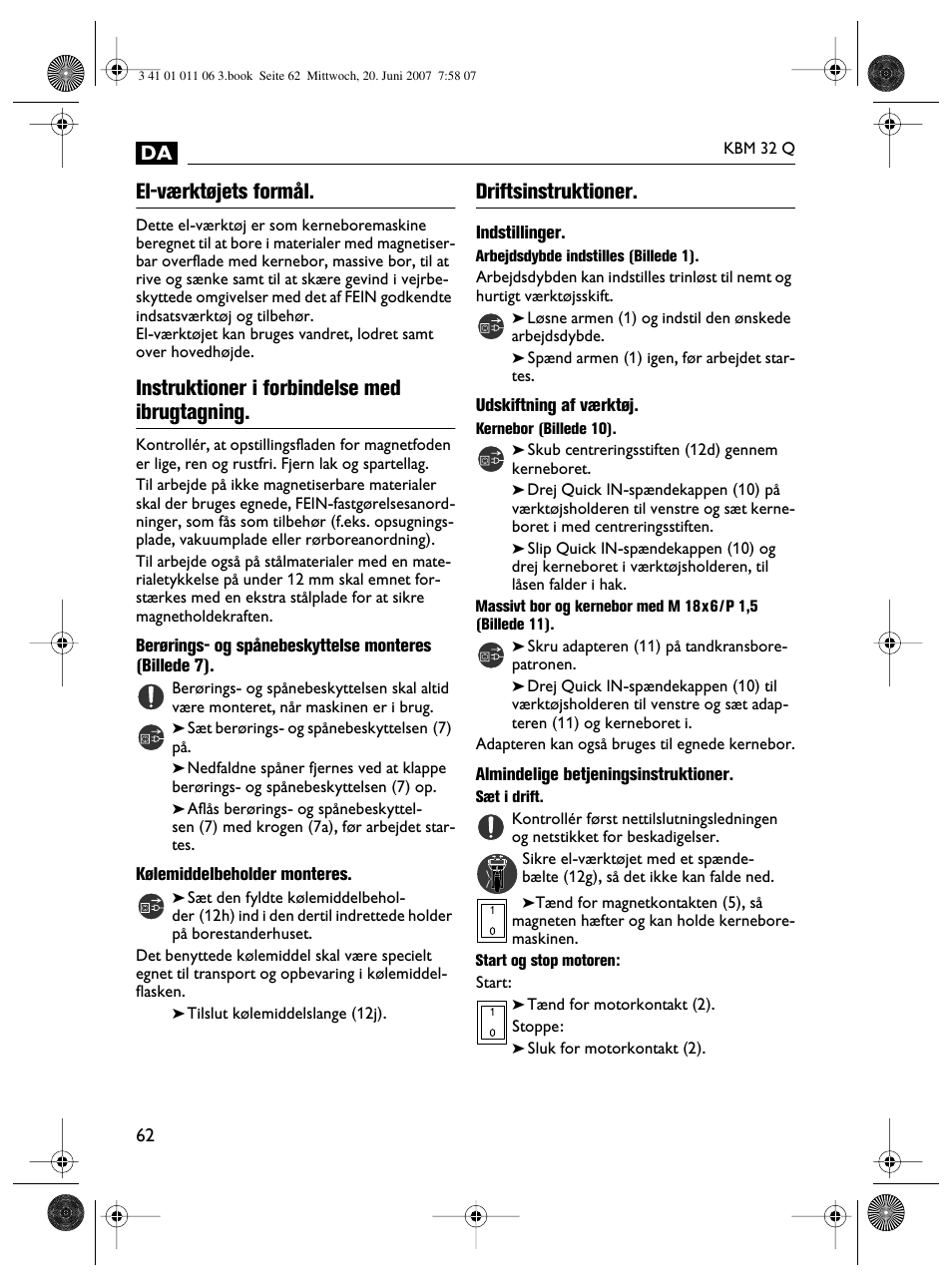 El-værktøjets formål, Instruktioner i forbindelse med ibrugtagning, Driftsinstruktioner | Fein KBM32Q User Manual | Page 62 / 121
