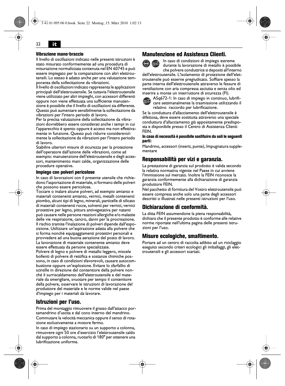 Istruzioni per l’uso, Manutenzione ed assistenza clienti, Responsabilità per vizi e garanzia | Dichiarazione di conformità, Misure ecologiche, smaltimento | Fein ASq 672-1 User Manual | Page 22 / 64