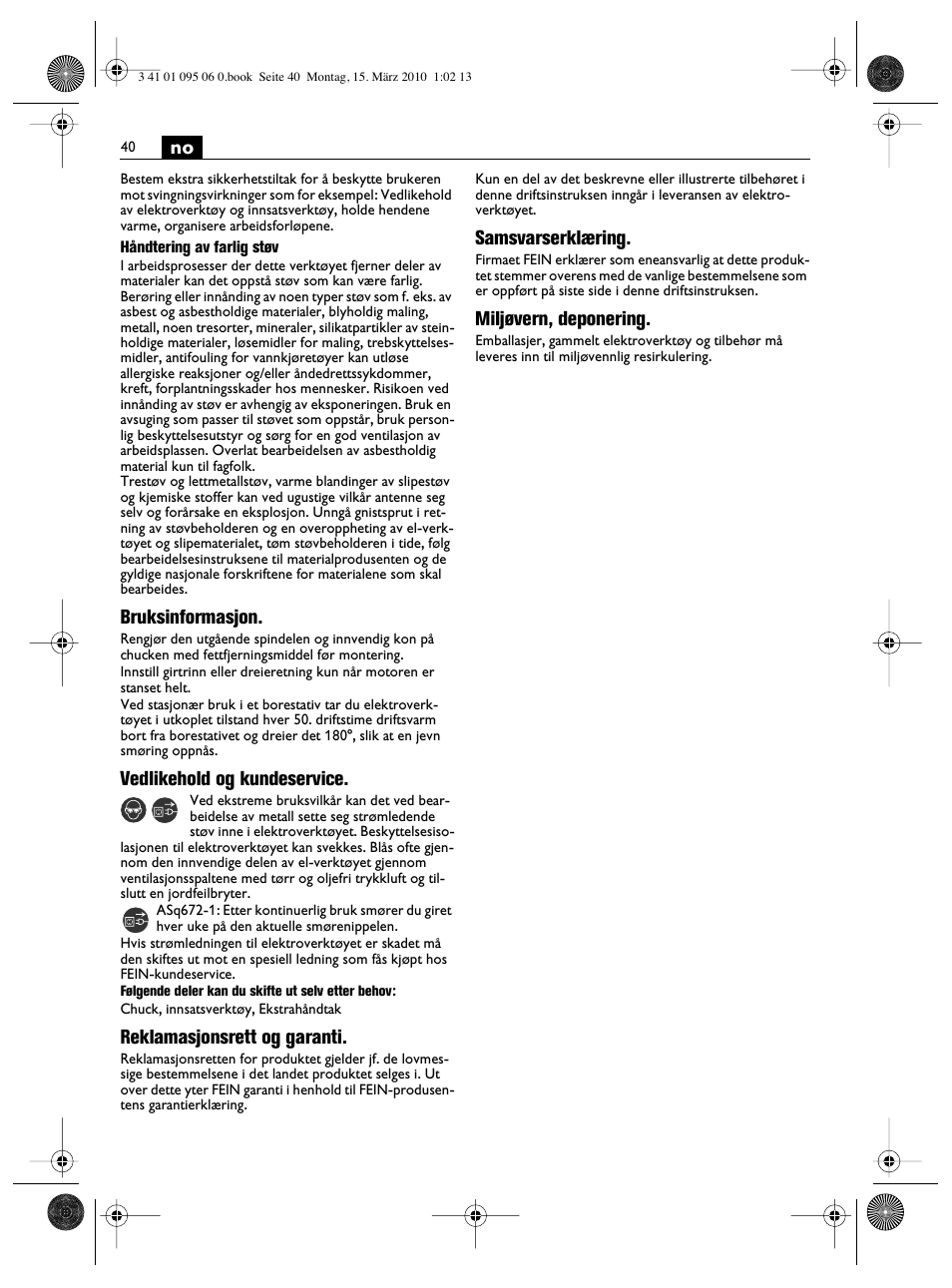 Bruksinformasjon, Vedlikehold og kundeservice, Reklamasjonsrett og garanti | Samsvarserklæring, Miljøvern, deponering | Fein ASq 672-1 User Manual | Page 40 / 64