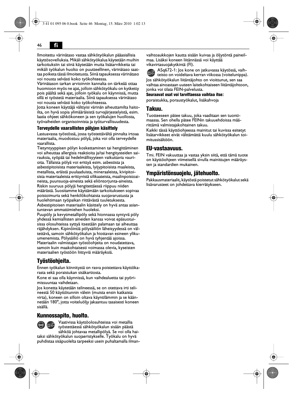 Työstöohjeita, Kunnossapito, huolto, Takuu | Eu-vastaavuus, Ympäristönsuojelu, jätehuolto | Fein ASq 672-1 User Manual | Page 46 / 64