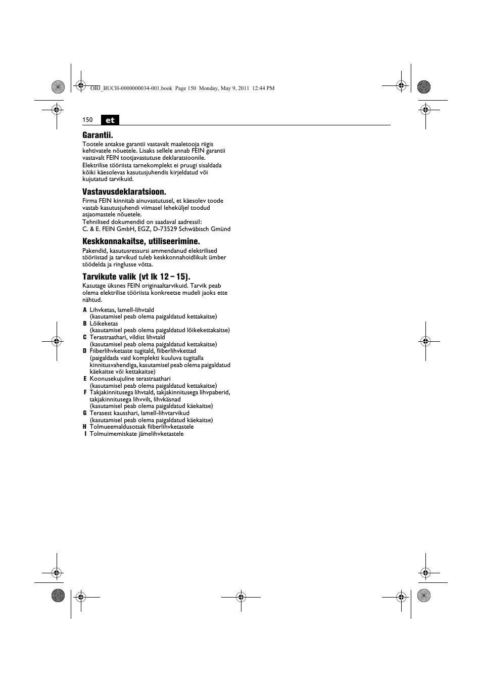 Et garantii, Vastavusdeklaratsioon, Keskkonnakaitse, utiliseerimine | Tarvikute valik (vt lk 12 – 15) | Fein WSG 14-70E User Manual | Page 150 / 195