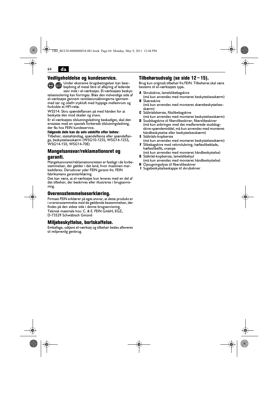 Da vedligeholdelse og kundeservice, Mangelsansvar/reklamationsret og garanti, Overensstemmelseserklæring | Miljøbeskyttelse, bortskaffelse, Tilbehørsudvalg (se side 12 – 15) | Fein WSG 14-70E User Manual | Page 64 / 195