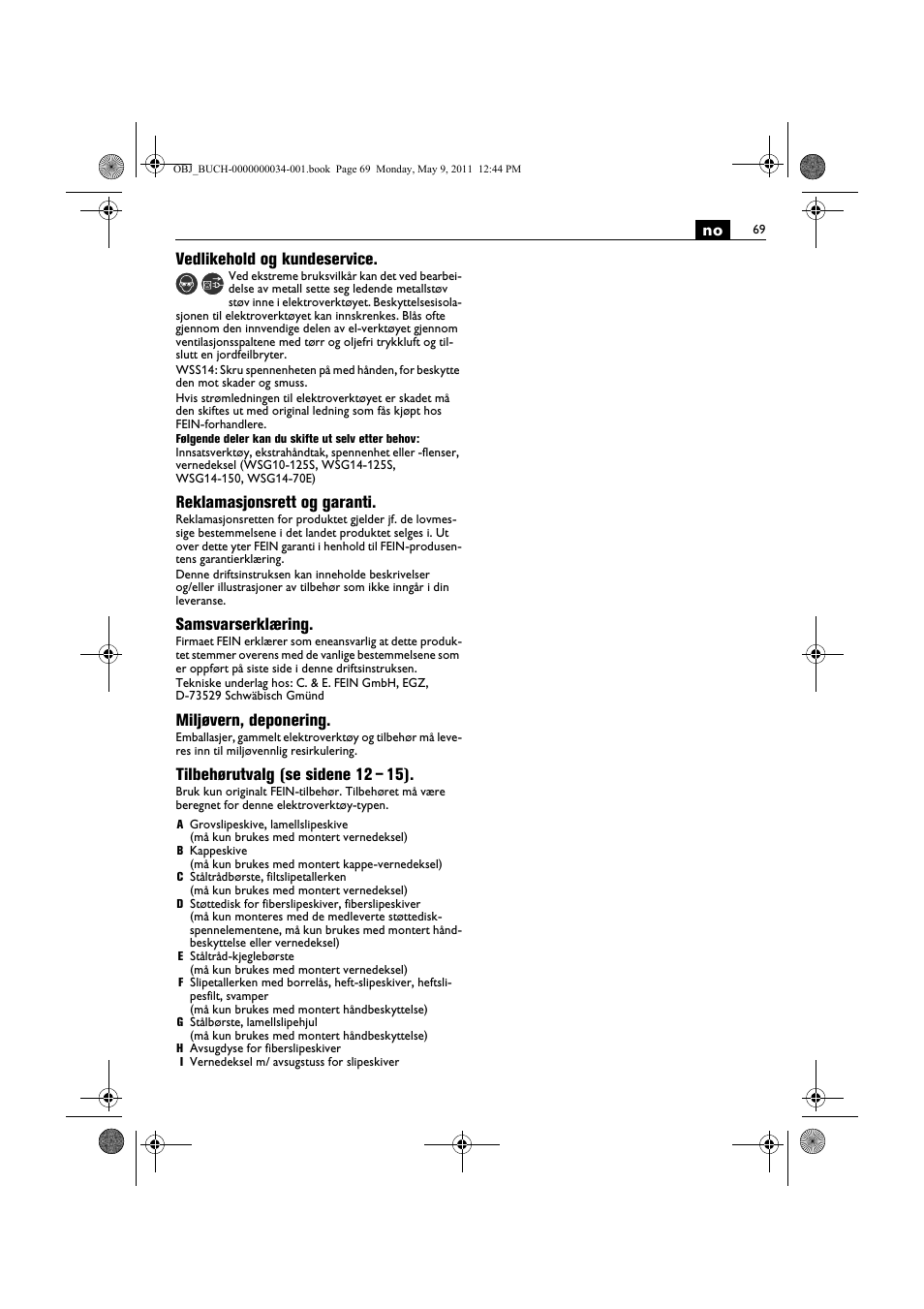 No vedlikehold og kundeservice, Reklamasjonsrett og garanti, Samsvarserklæring | Miljøvern, deponering, Tilbehørutvalg (se sidene 12 – 15) | Fein WSG 14-70E User Manual | Page 69 / 195