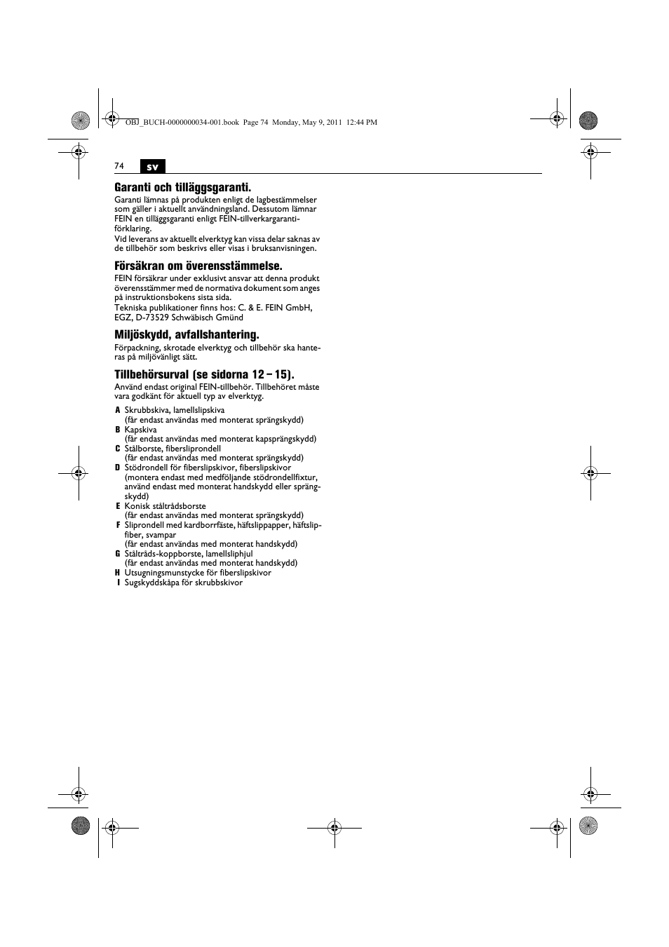 Sv garanti och tilläggsgaranti, Försäkran om överensstämmelse, Miljöskydd, avfallshantering | Tillbehörsurval (se sidorna 12 – 15) | Fein WSG 14-70E User Manual | Page 74 / 195